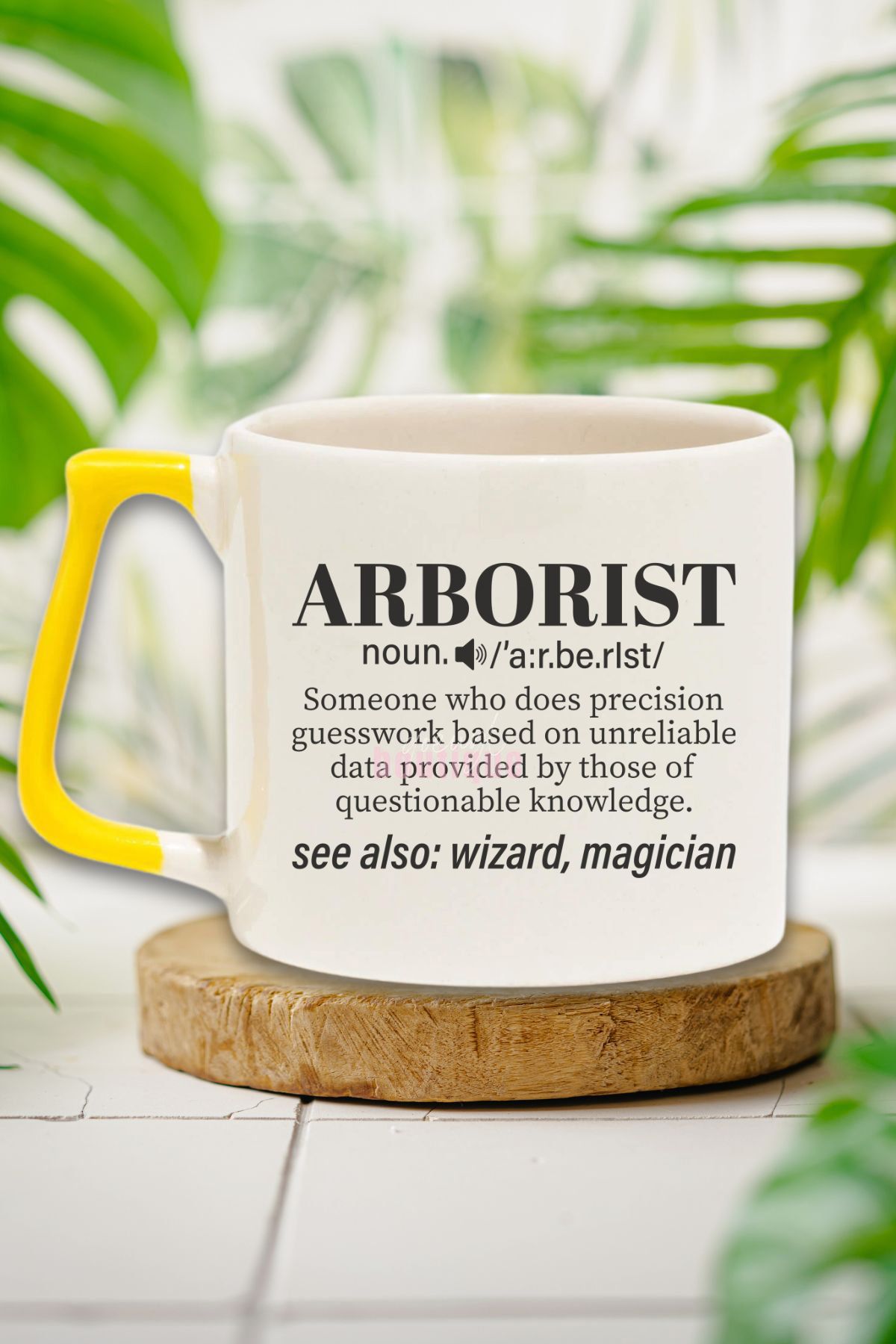 qoeuyl boutique Arborist Noun Definition Baskılı Ağaç Uzmanı Doğum Günü Hediye Sarı Kulplu Kupa Bardak