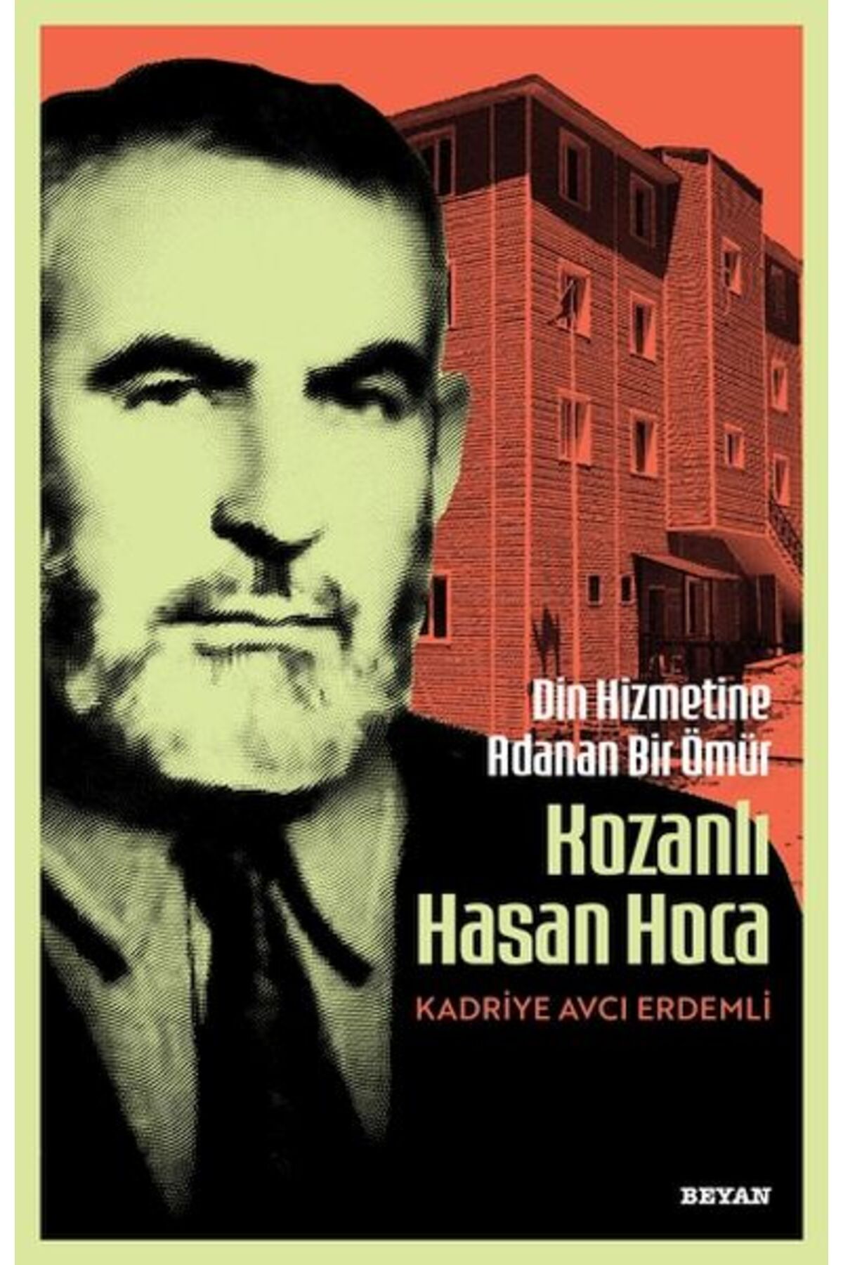 Beyan Yayınları Din Hizmetine Adanan Bir Ömür Kozanlı Hasan Hoca
