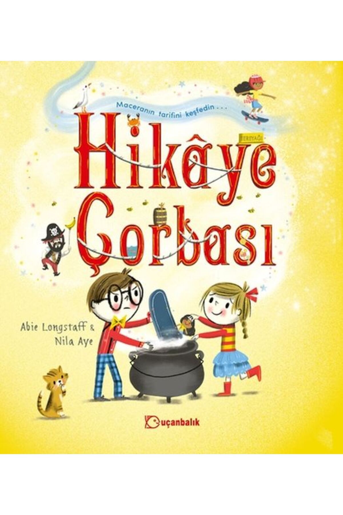 Uçanbalık Yayıncılık Hikâye Çorbası