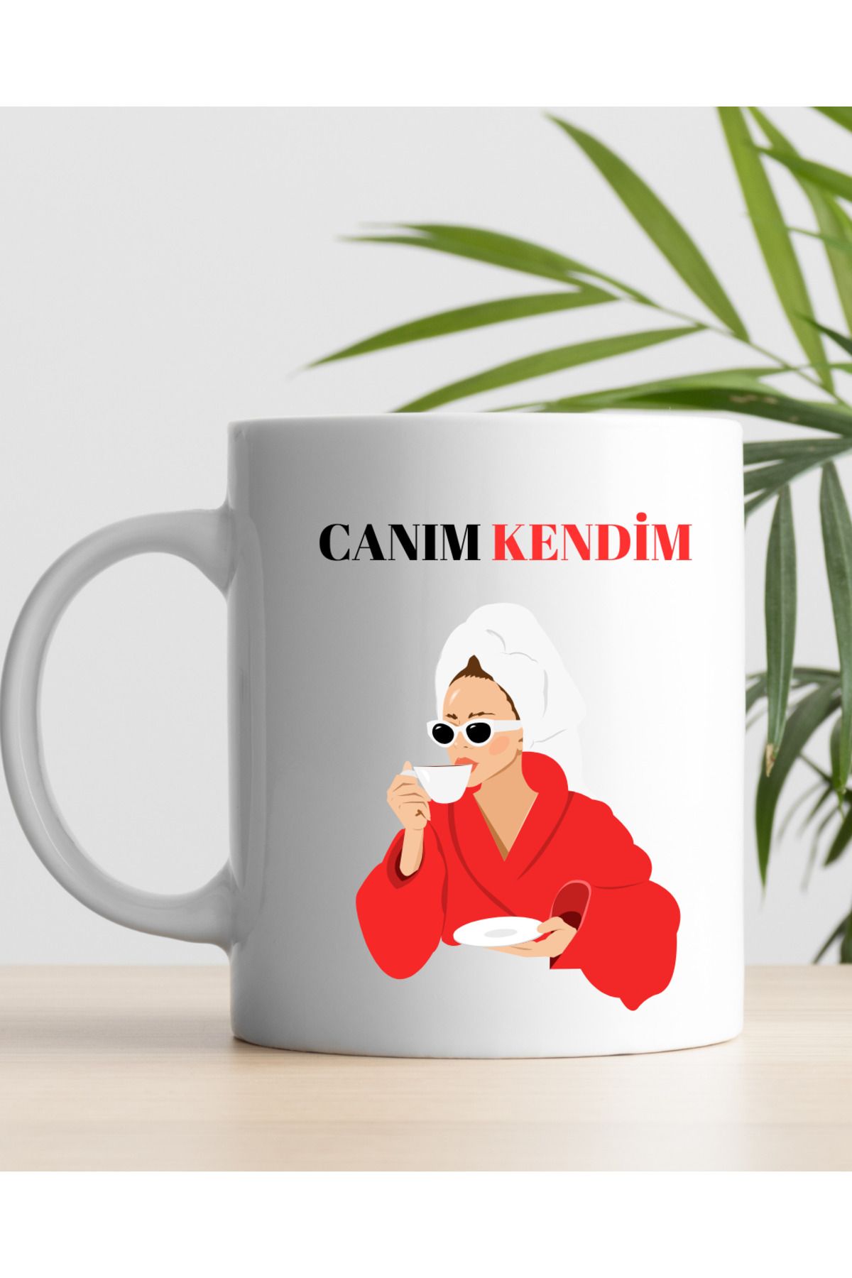 AY AN STUDYO Canım Kendim Baskılı Kupa Bardak