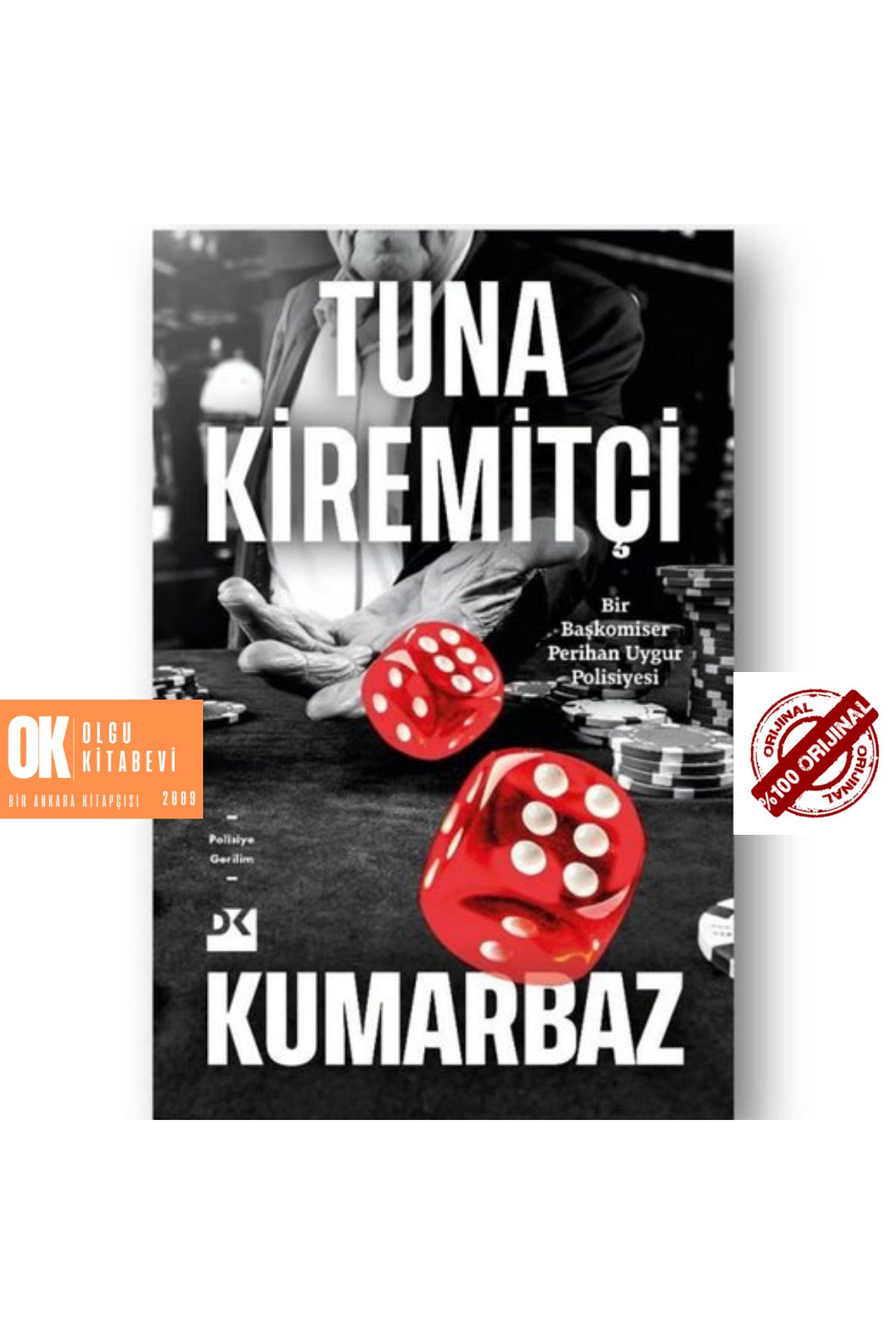 Doğan Kitap Kumarbaz - Bir Başkomiser Perihan Uygur Polisiyesi ORJİNALKİTAP/ Tuna Kiremitçi