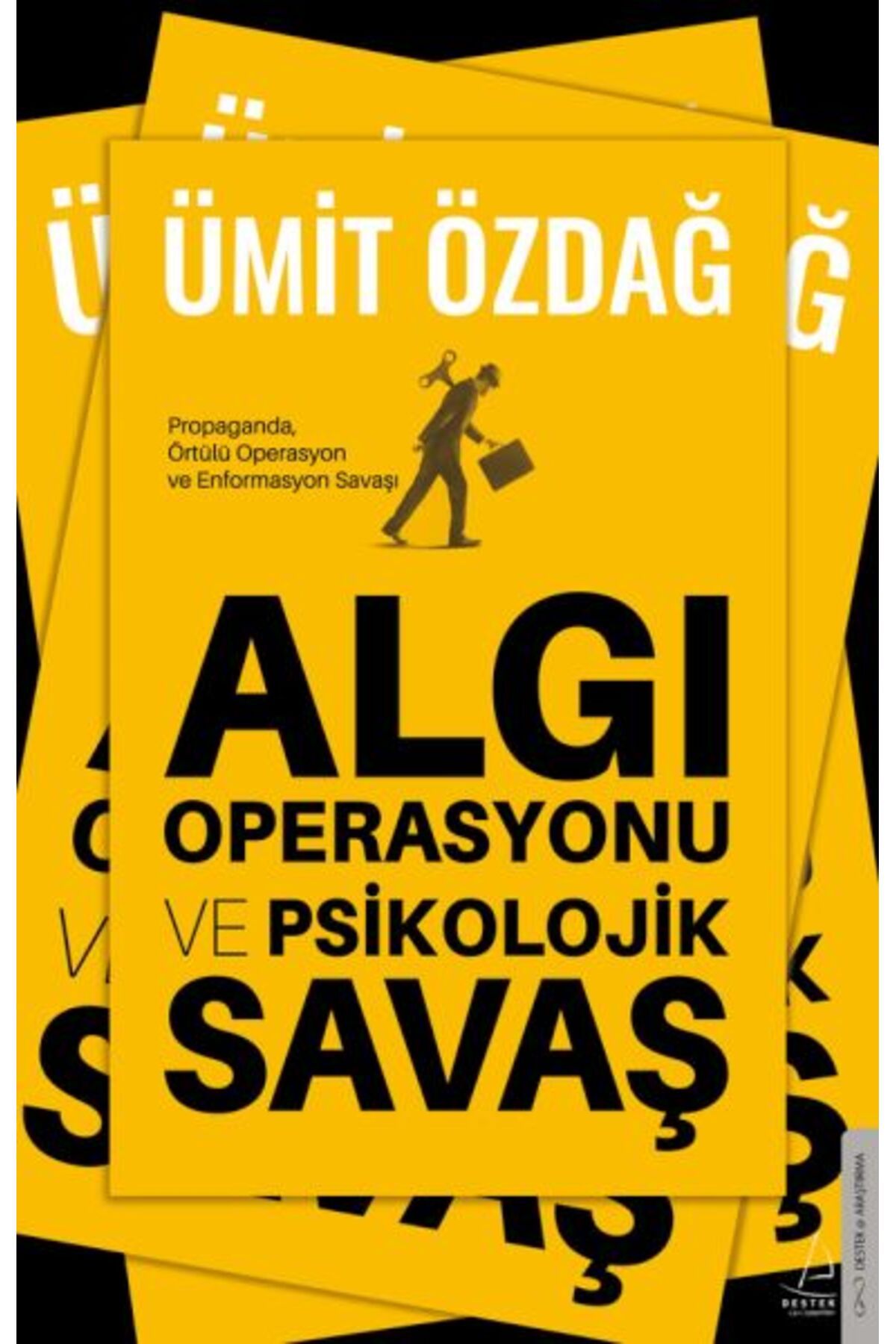 Destek Yayınları Algı Operasyonu ve Psikolojik Savaş