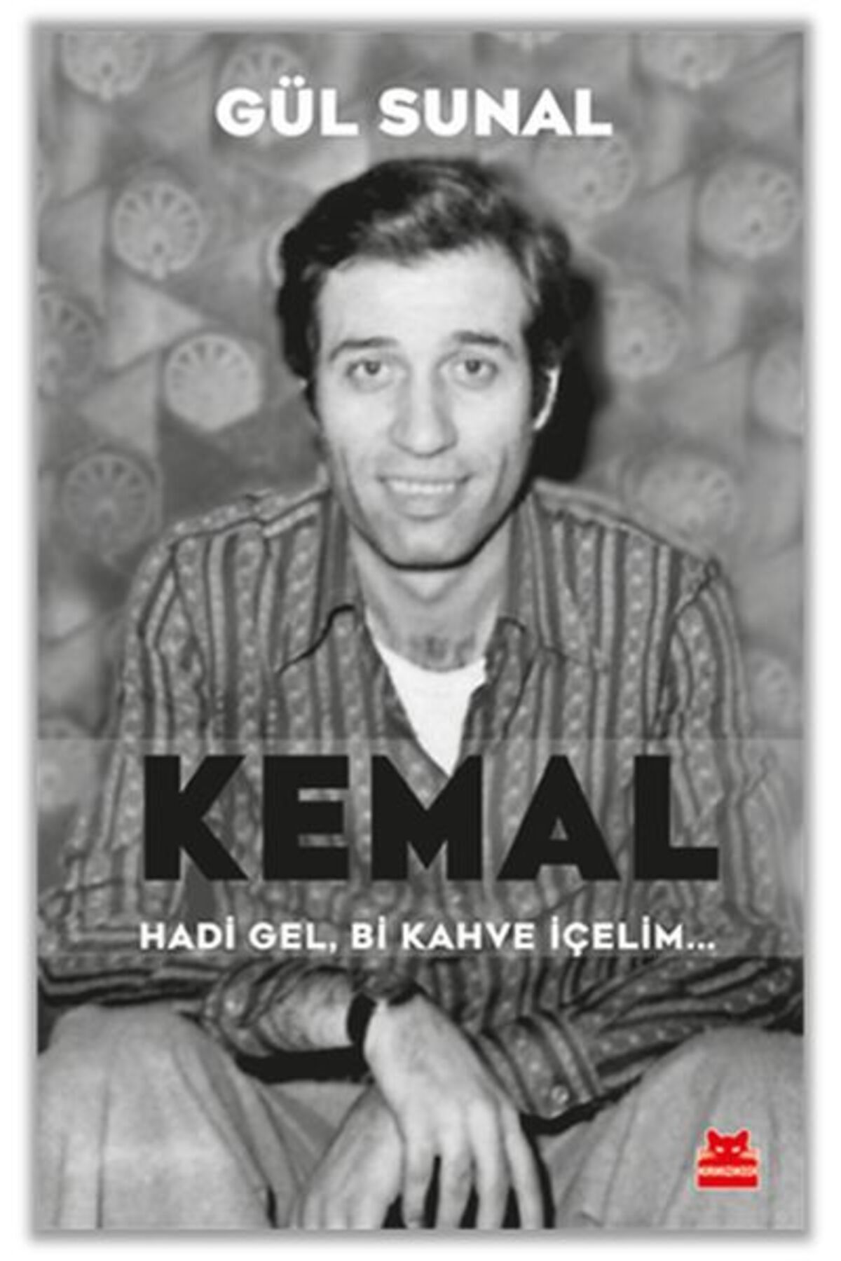 Destek Yayınları Kemal Hadi Gel Bi Kahve İçelim