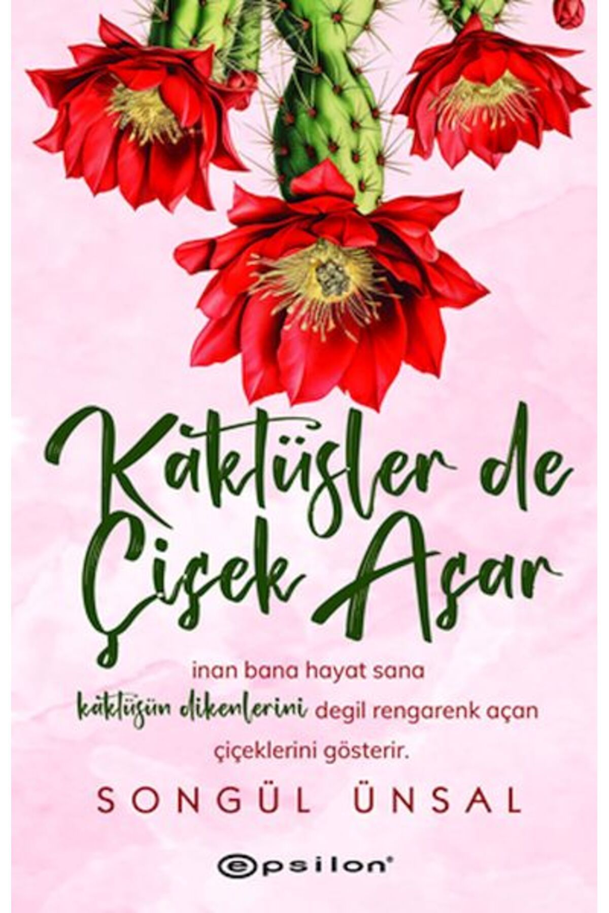 Karatay Yayınları Kaktüsler de Çiçek Açar