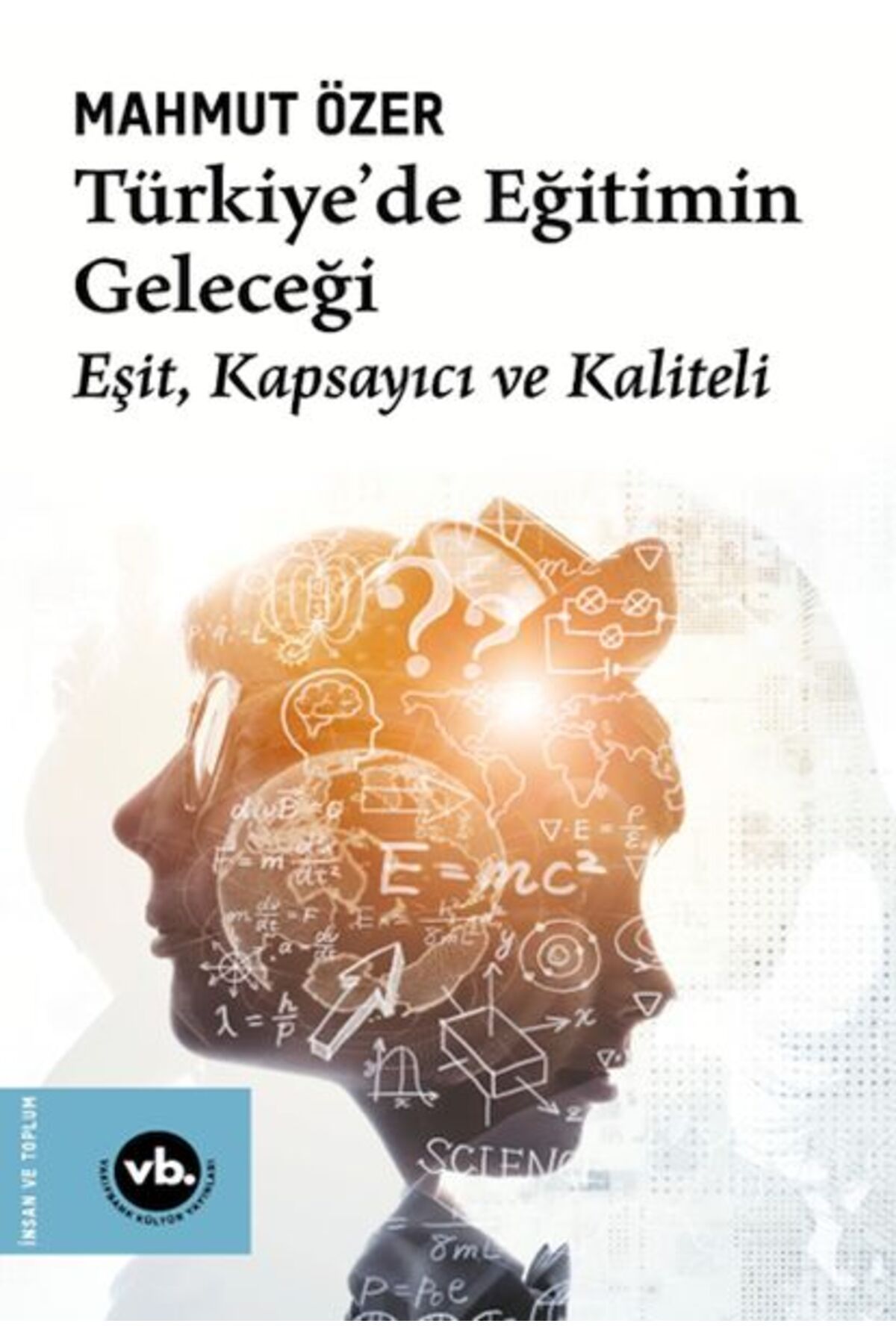 Destek Yayınları Türkiyede Eğitimin Geleceği