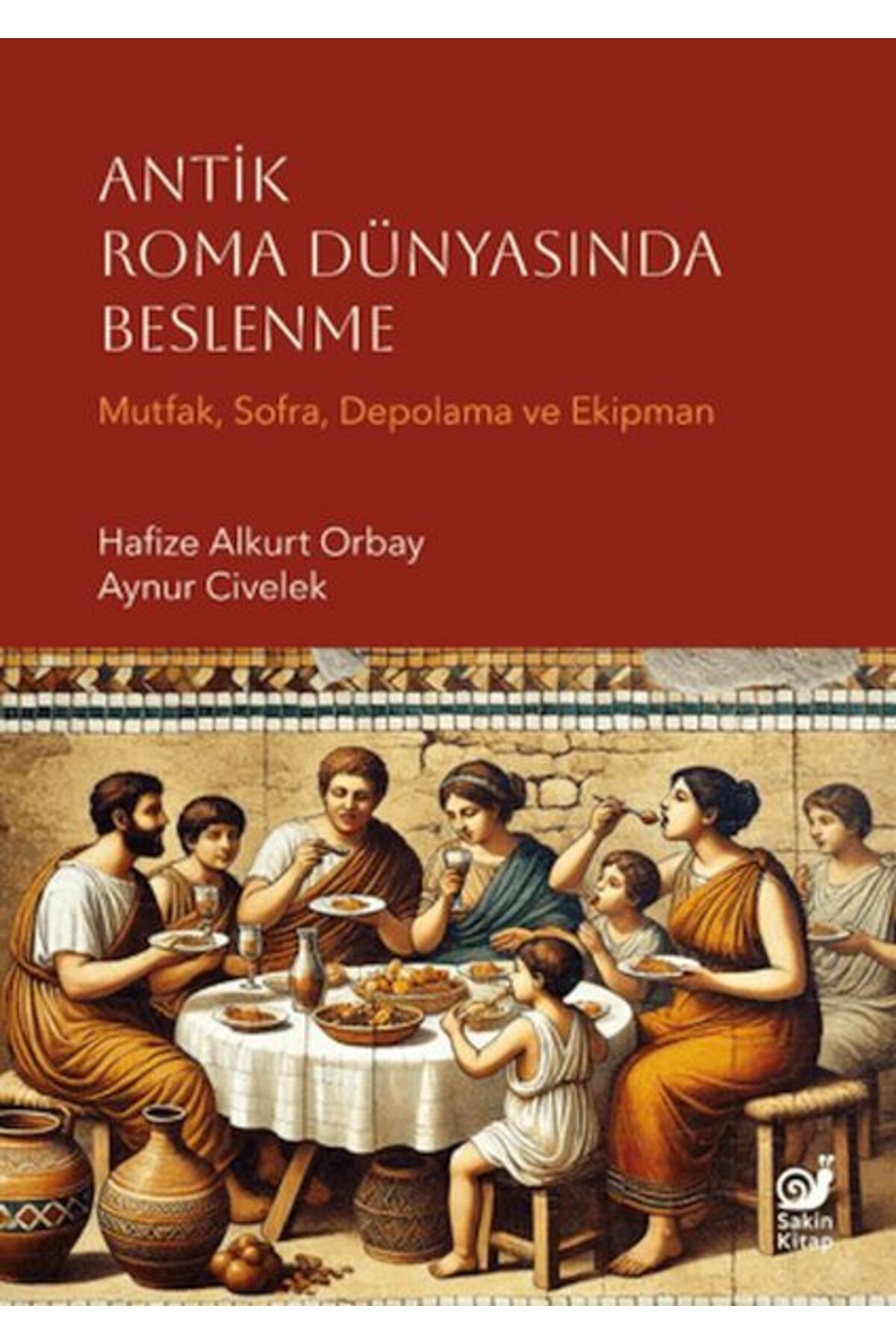 Karatay Yayınları Antik Roma Dünyasında Beslenme