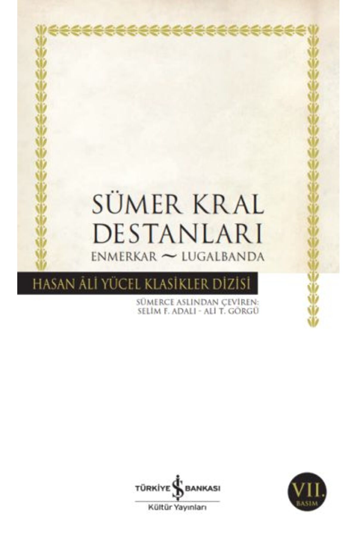 Destek Yayınları Sümer Kral Destanları Hasan Ali Yücel Klasikleri
