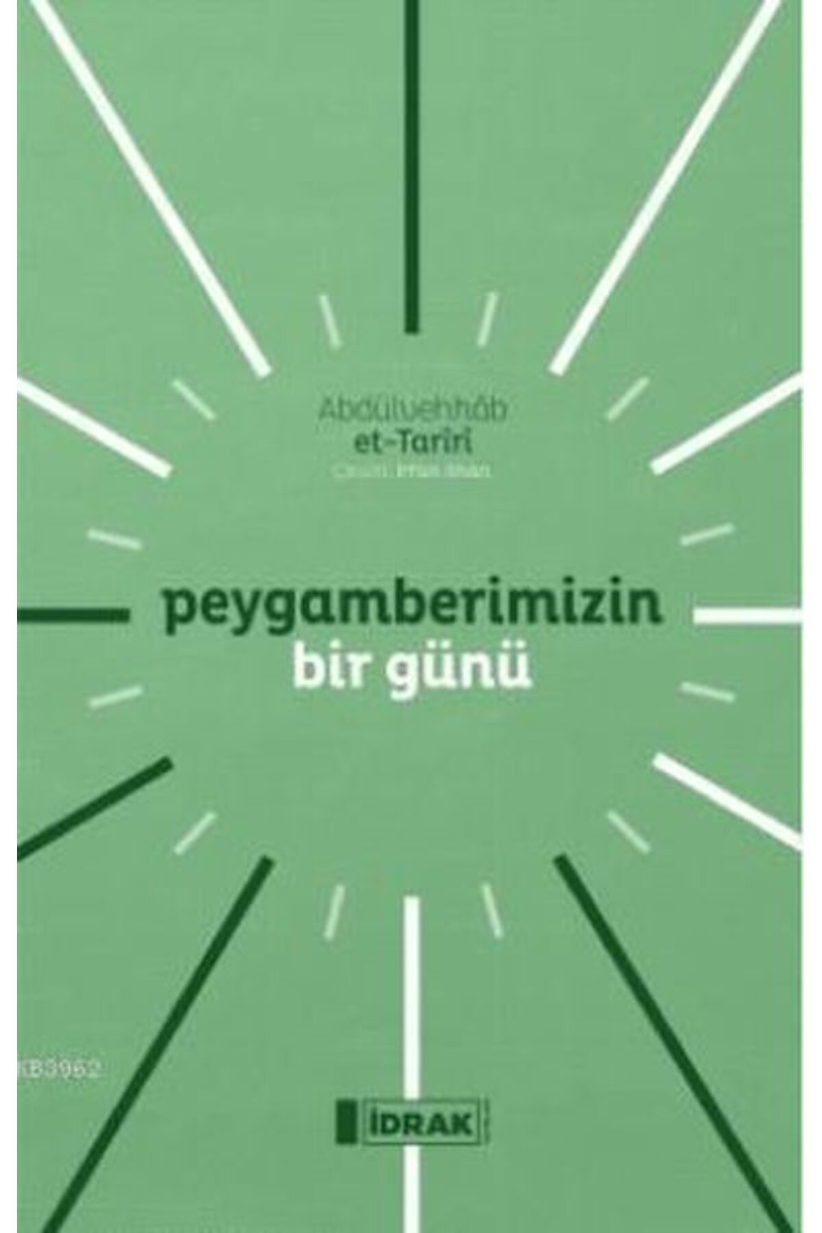 İdrak Yayınları Peygamberimizin Bir Günü