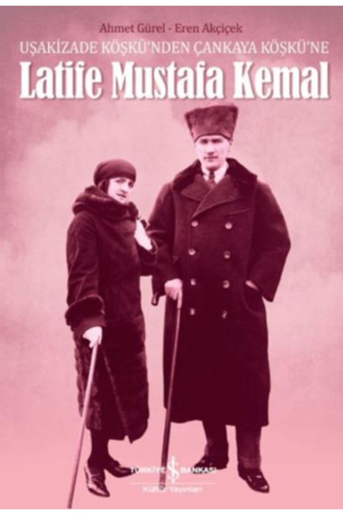 Destek Yayınları Latife Mustafa Kemal
