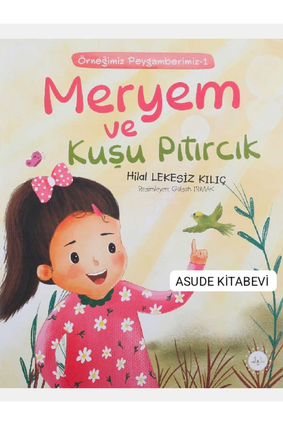 Diyanet İşleri Başkanlığı Meryem Ve Kuşu Pıtırcık Örneğimiz Peygamberimiz 1