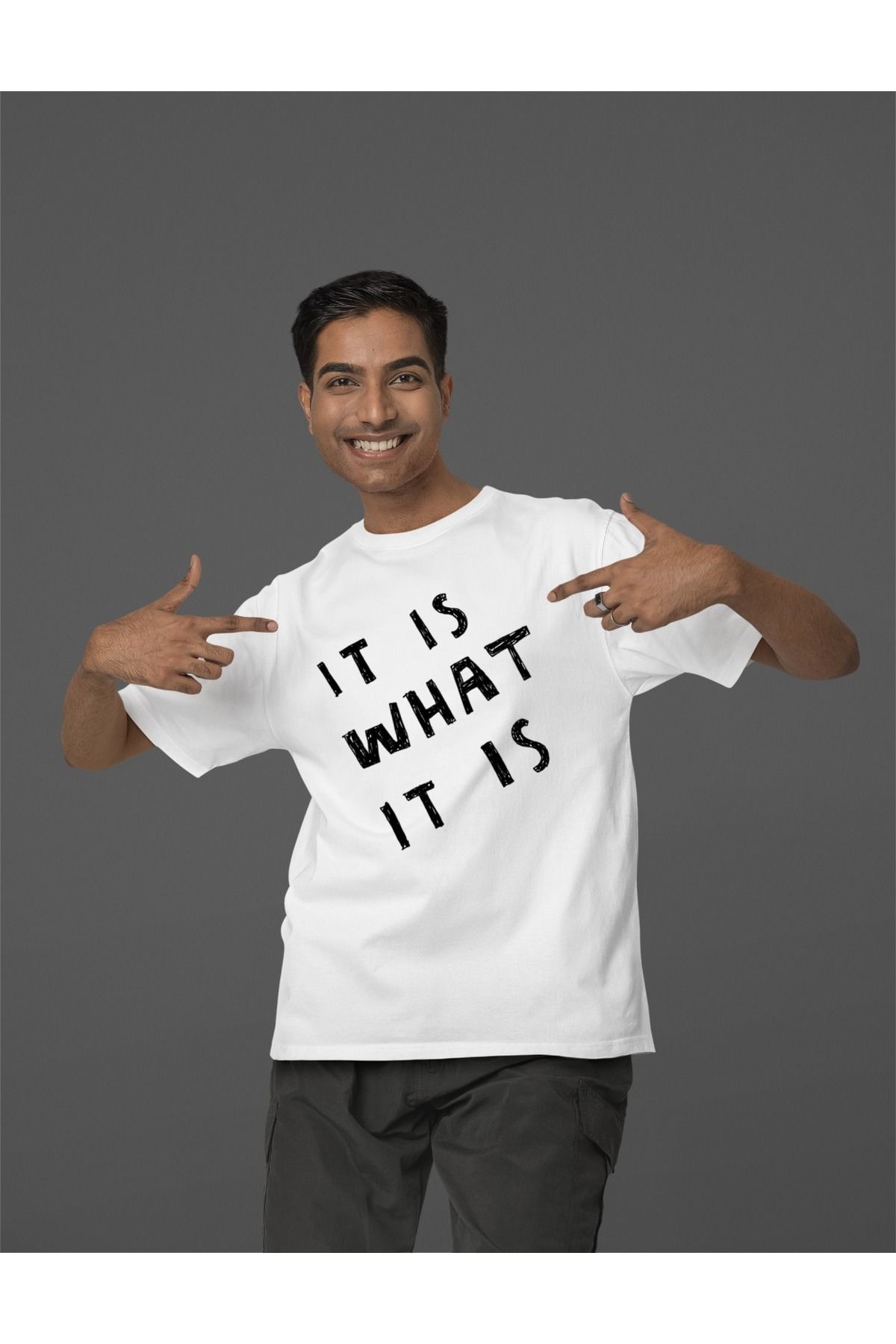 Butik %100 PAMUK ERKEK/KADIN -IT IS WHAT IT IS- TRANSFER BASKILI YUVARLAK YAKA KISA KOL TİŞÖRT