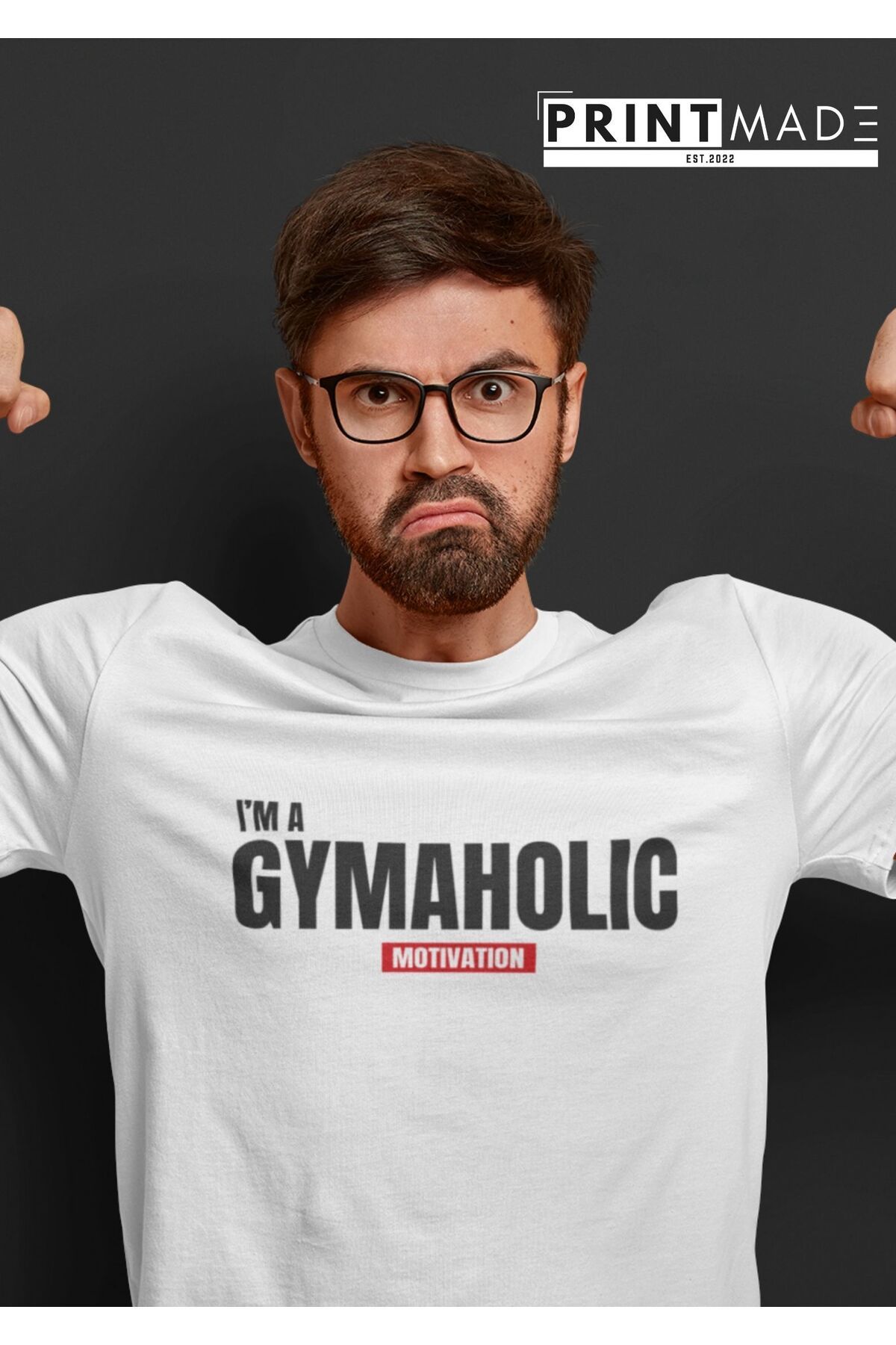printtmade I AM A GYMAHOLIC Bisiklet Yaka Yüksek Kalite Baskılı T-Shirt