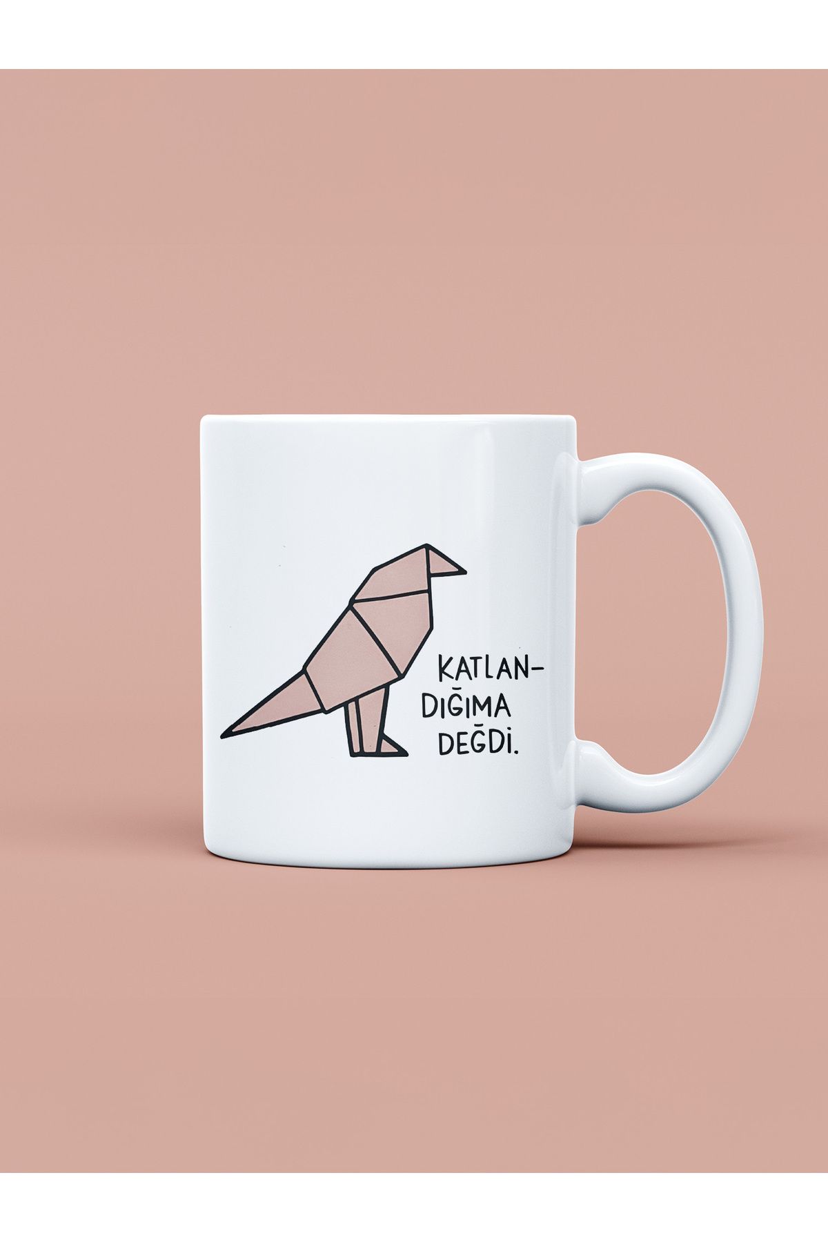 daystore Katlandığımı Değdi Baskılı Kupa Bardak