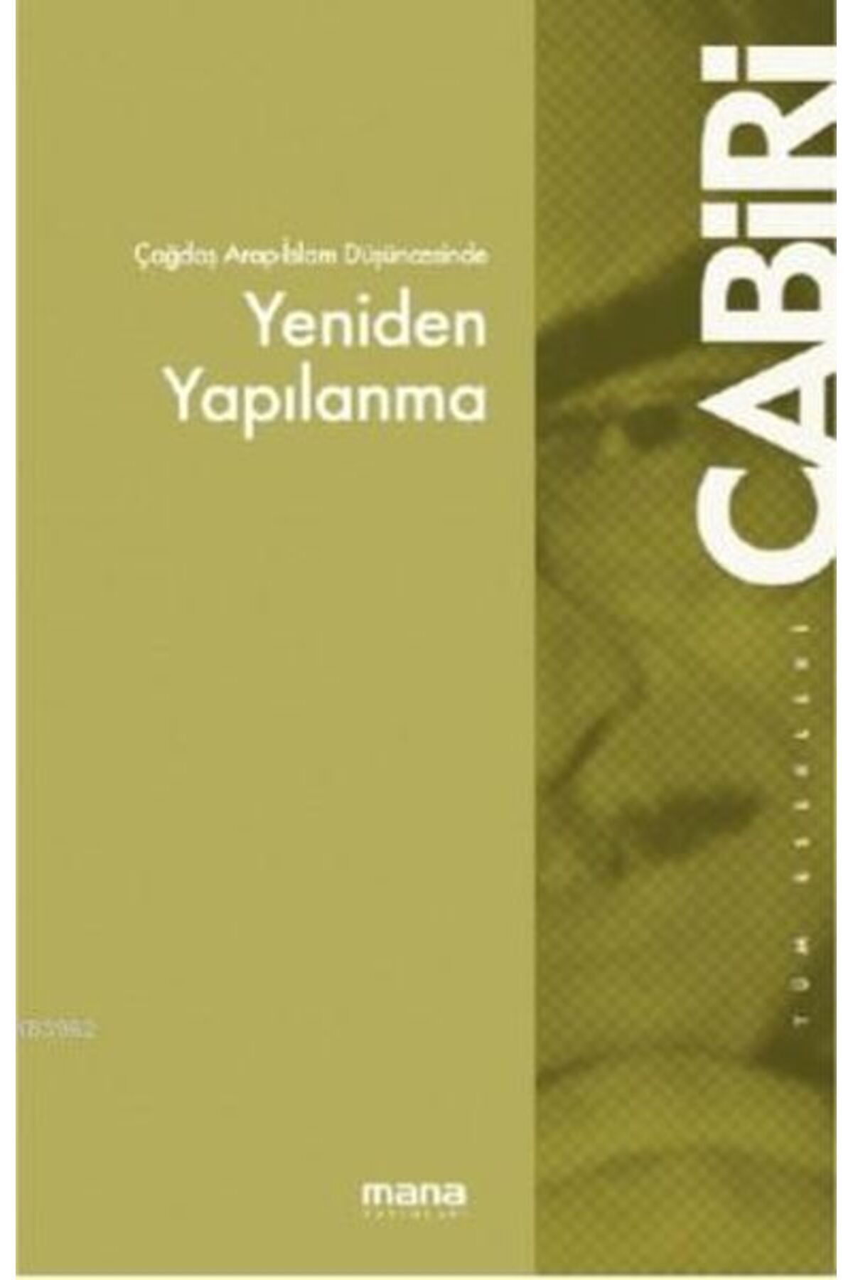 Mana Yayınları Çağdaş Arap Düşüncesinde Yeniden Yapılanma