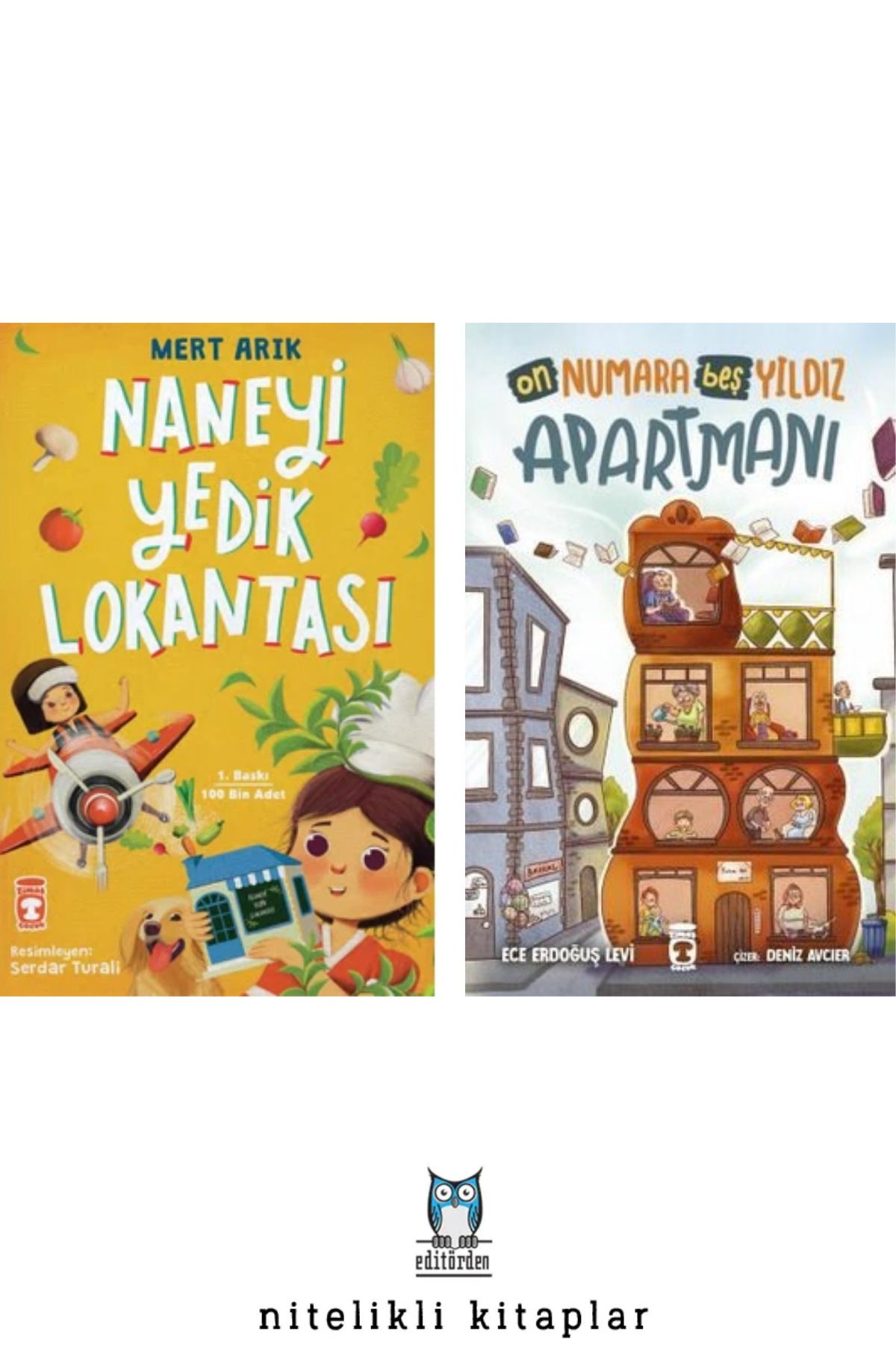 Timaş Çocuk Naneyi Yedik Lokantası - On Numara Beş Yıldız Apartmanı
