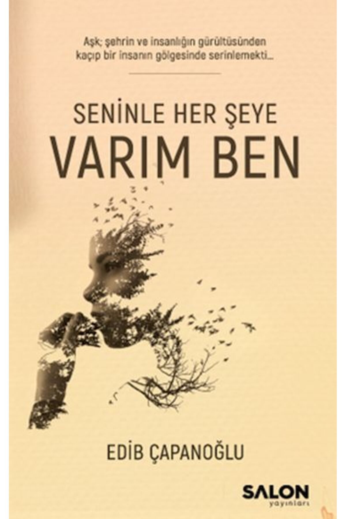 Salon Yayınları Seninle Her Şeye Varım Ben