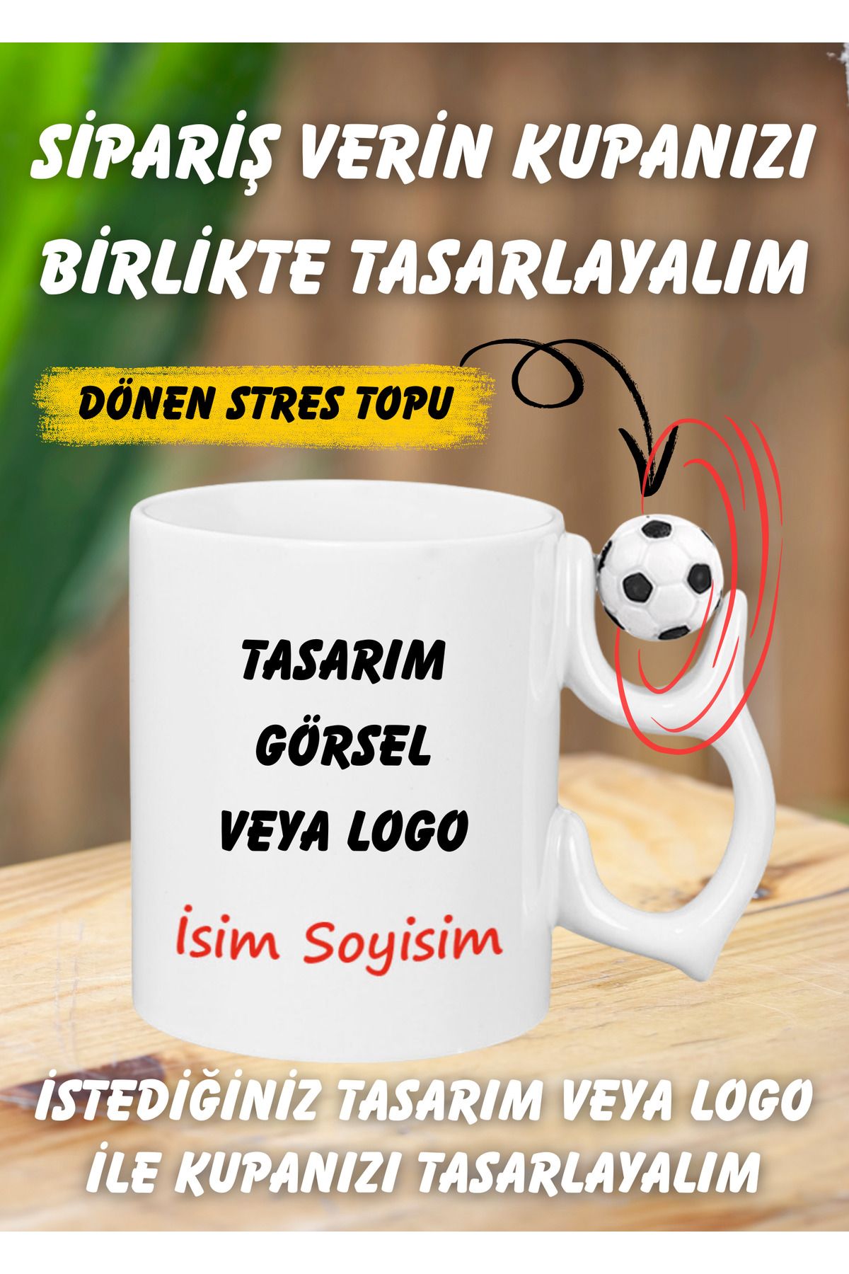 DEKOR HANEM Takıma Özel Kişiselleştirilebilir Stres Toplu Kendin Tasarla Kupa Bardak