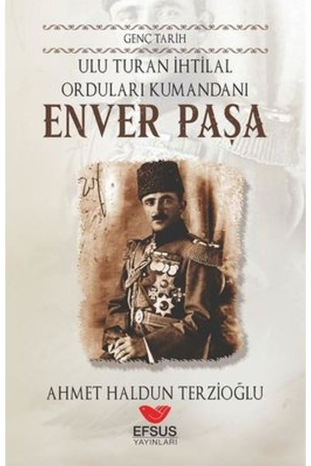 Efsus Yayınları Genç Tarih Enver Paşa