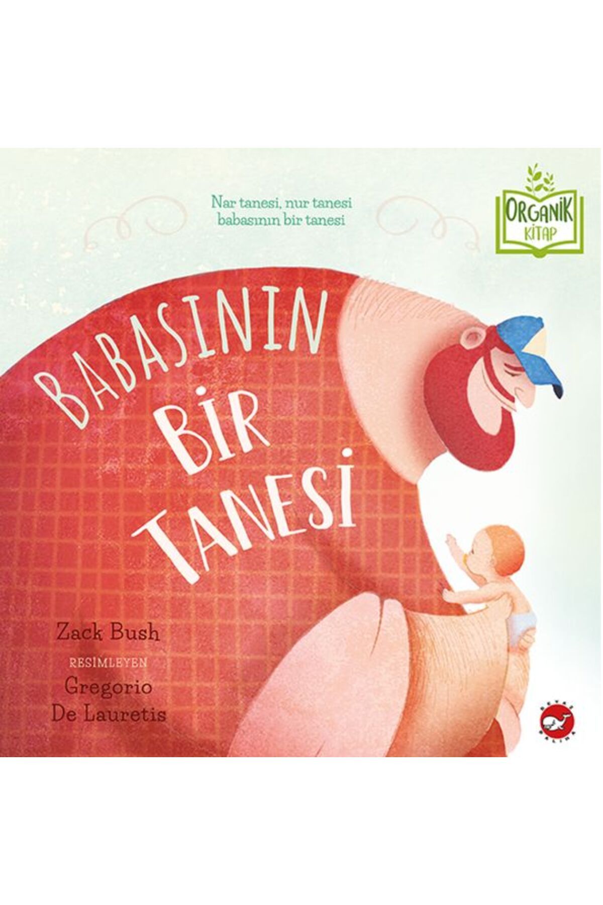 Karatay Yayınları Babasının Bir Tanesi Organik Kitaplar