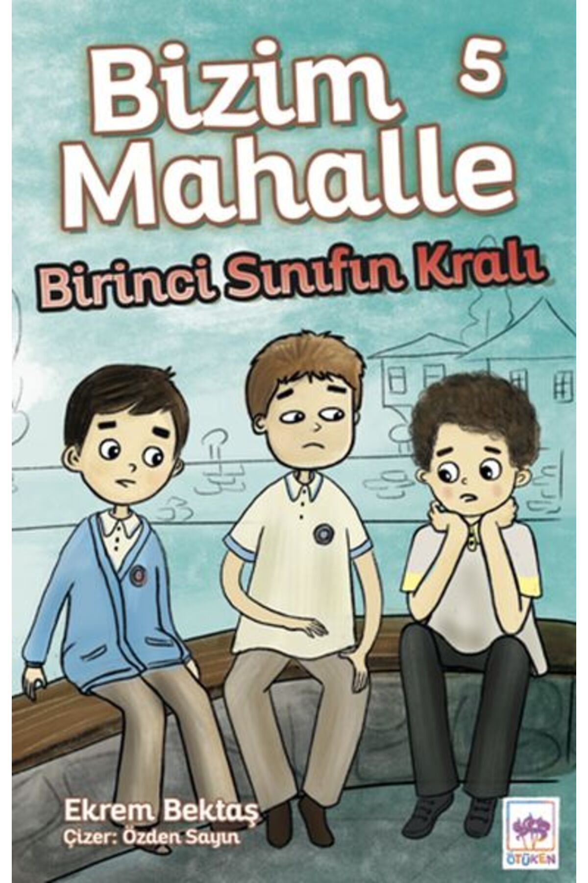 Destek Yayınları Bizim Mahalle 5 Birinci Sınıfın Kralı