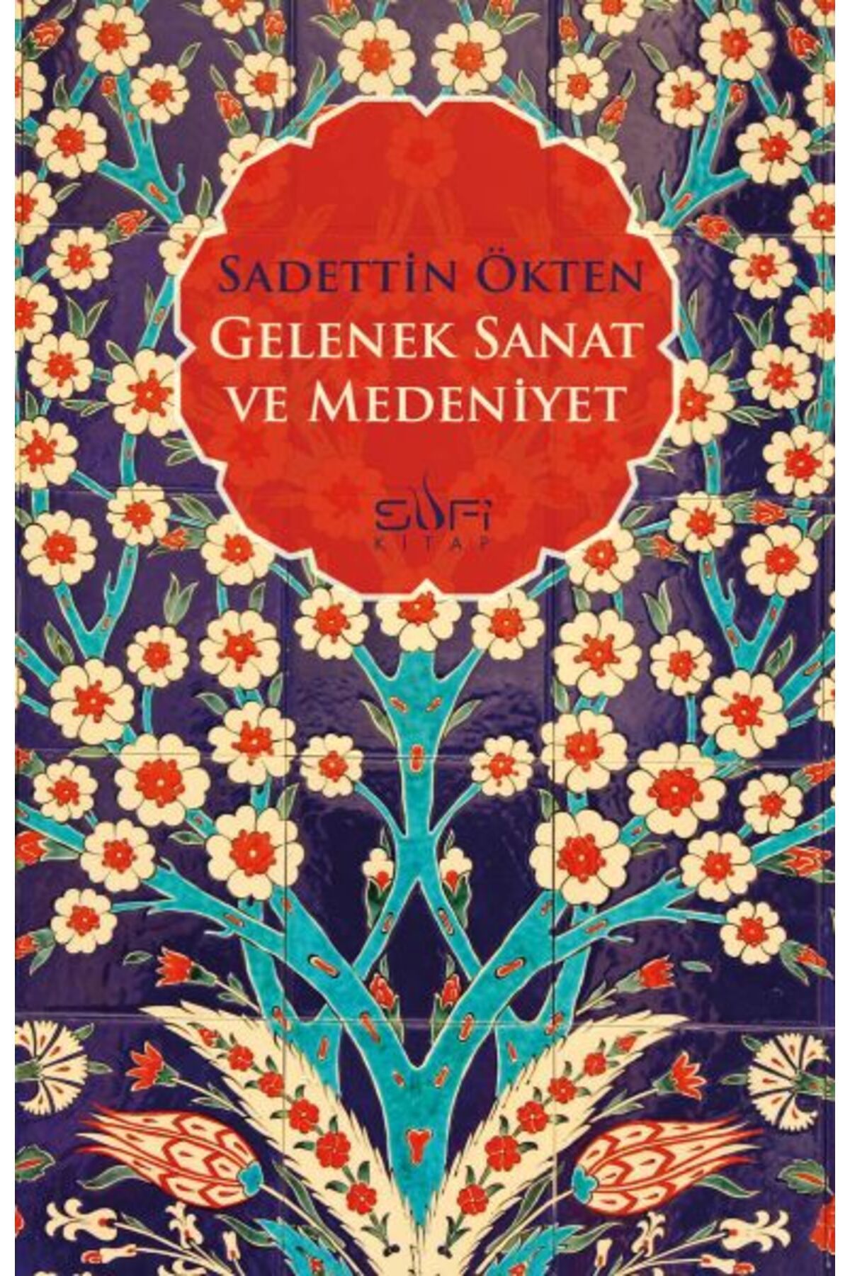 Sufi Kitap Gelenek Sanat ve Medeniyet