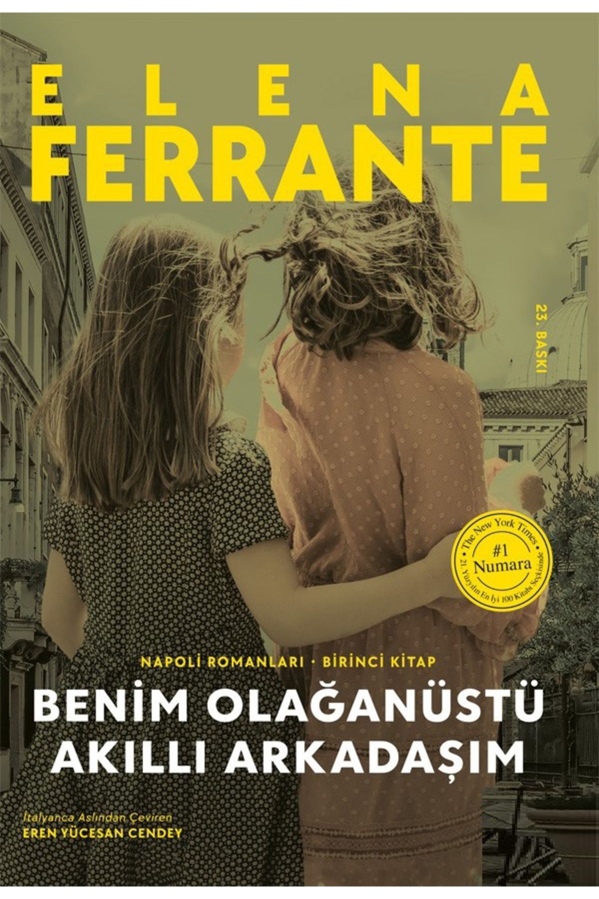 Bloomsbury Benim Olağanüstü Akıllı Arkadaşım - Elena Ferrante