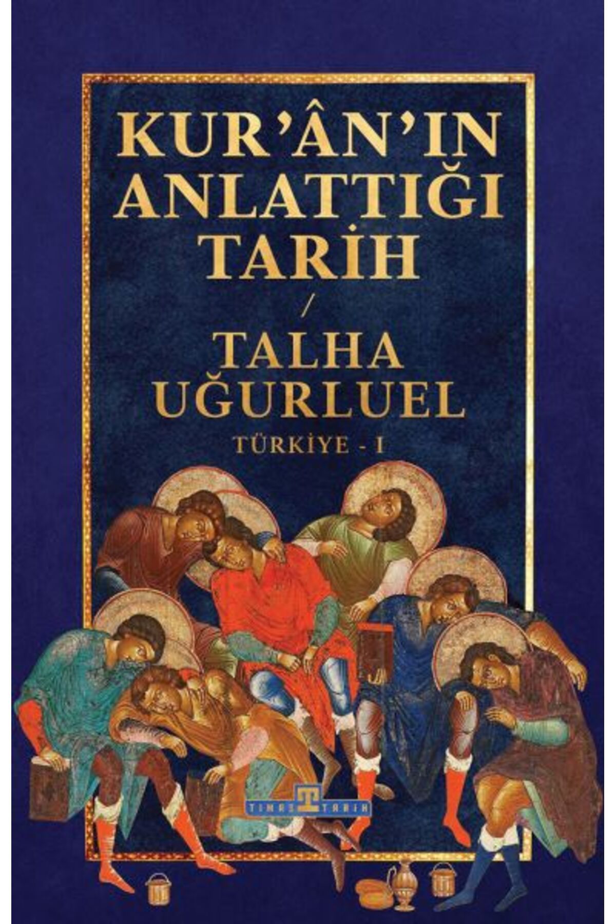 Timaş Yayınları Kur’an’ın Anlattığı Tarih: Türkiye