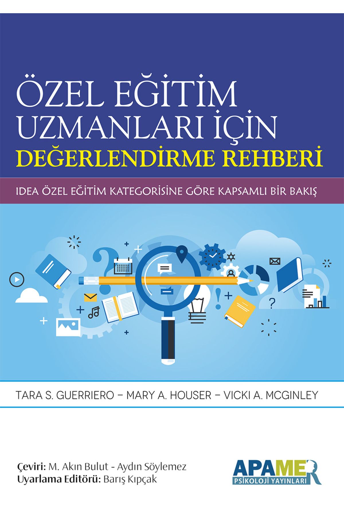 APAMER Psikoloji Yayınları Özel Eğitim Uzmanları İçin Değerlendirme Rehberi /Mary A. Houser/Tara S. Guerriero/Vicki A. Mcginley