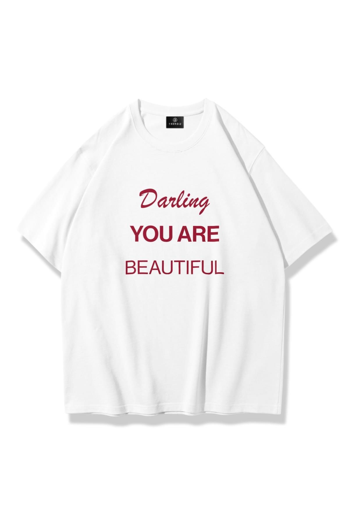 Trendiz Unisex Darling you are Beautiful Tshirt Beyaz
