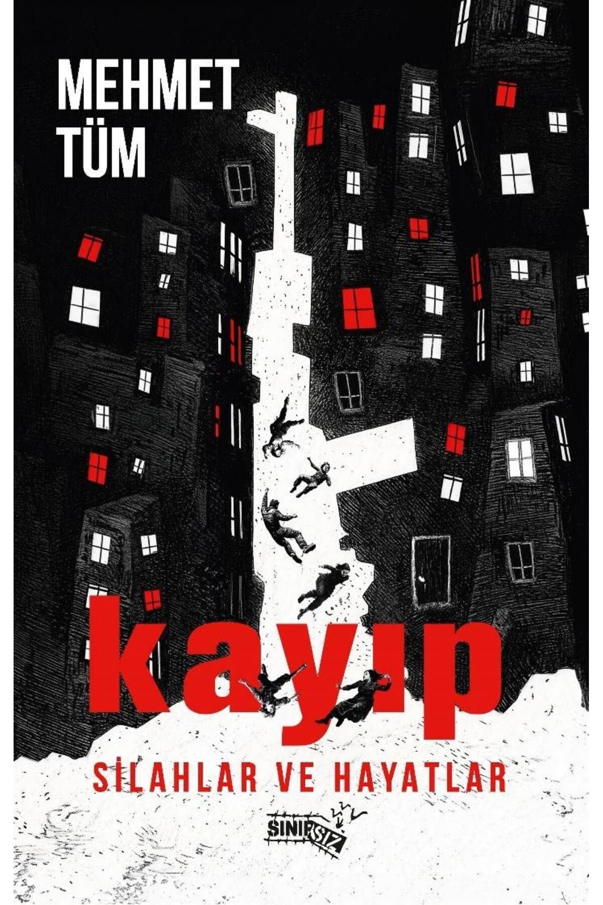 Sınırsız Kitap Kayıp Silahlar ve Hayatlar
