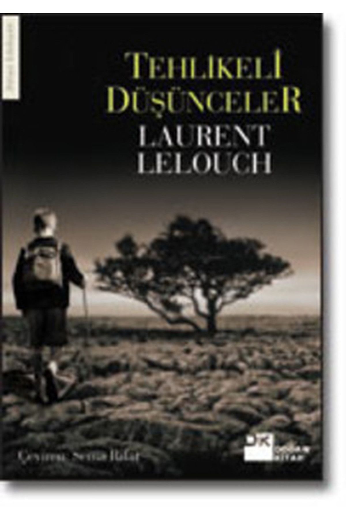 Literatürk Academia Tehlikeli Düşünceler - Laurent Lelouch