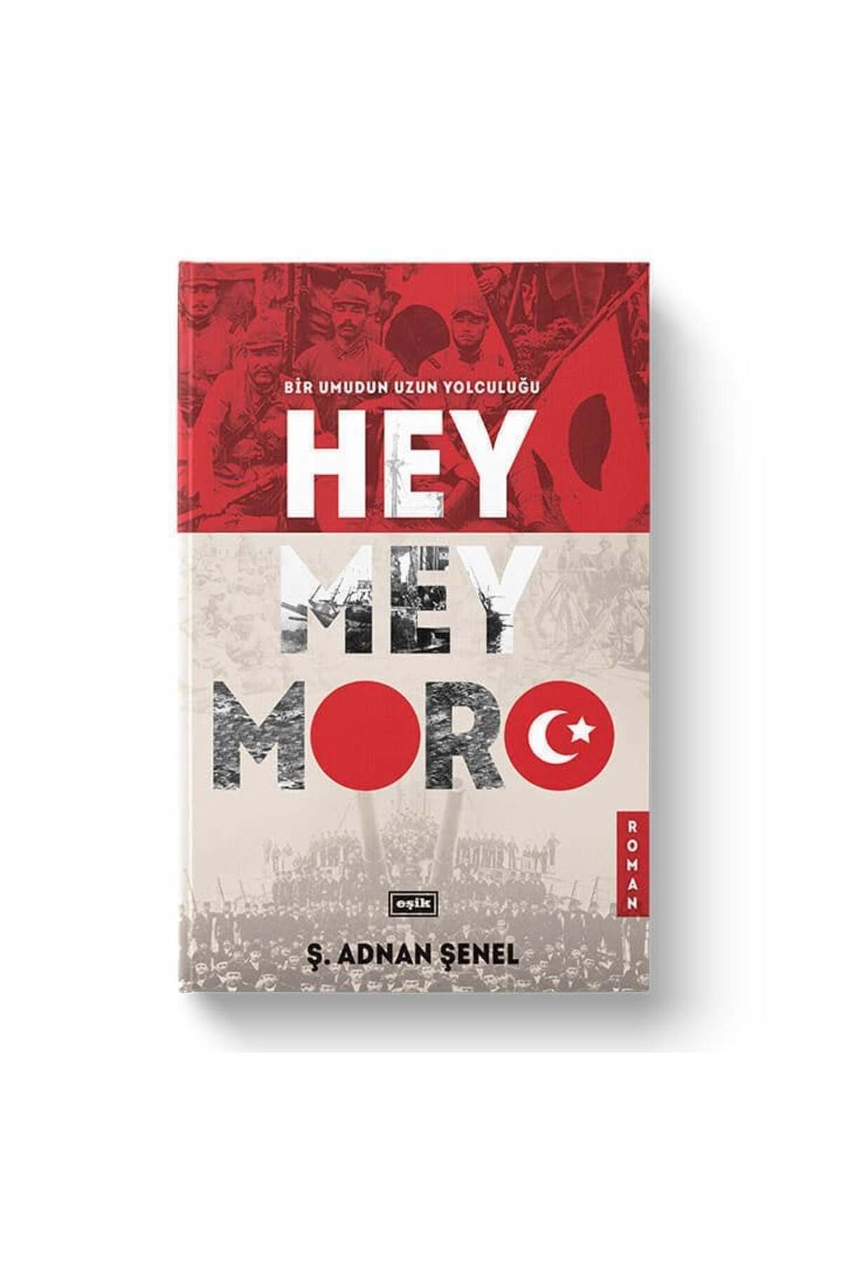 Eşik Yayınları Heymeymoro Ciltli | Adnan Şenel