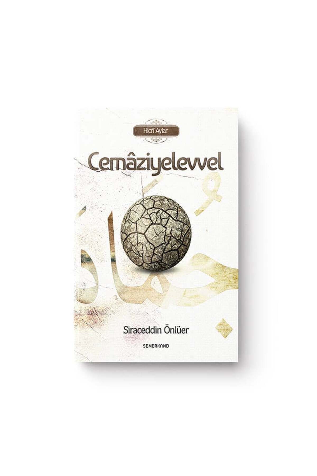 Semerkand Yayınları Cemaziyelevvel | Siraceddin Önlüer