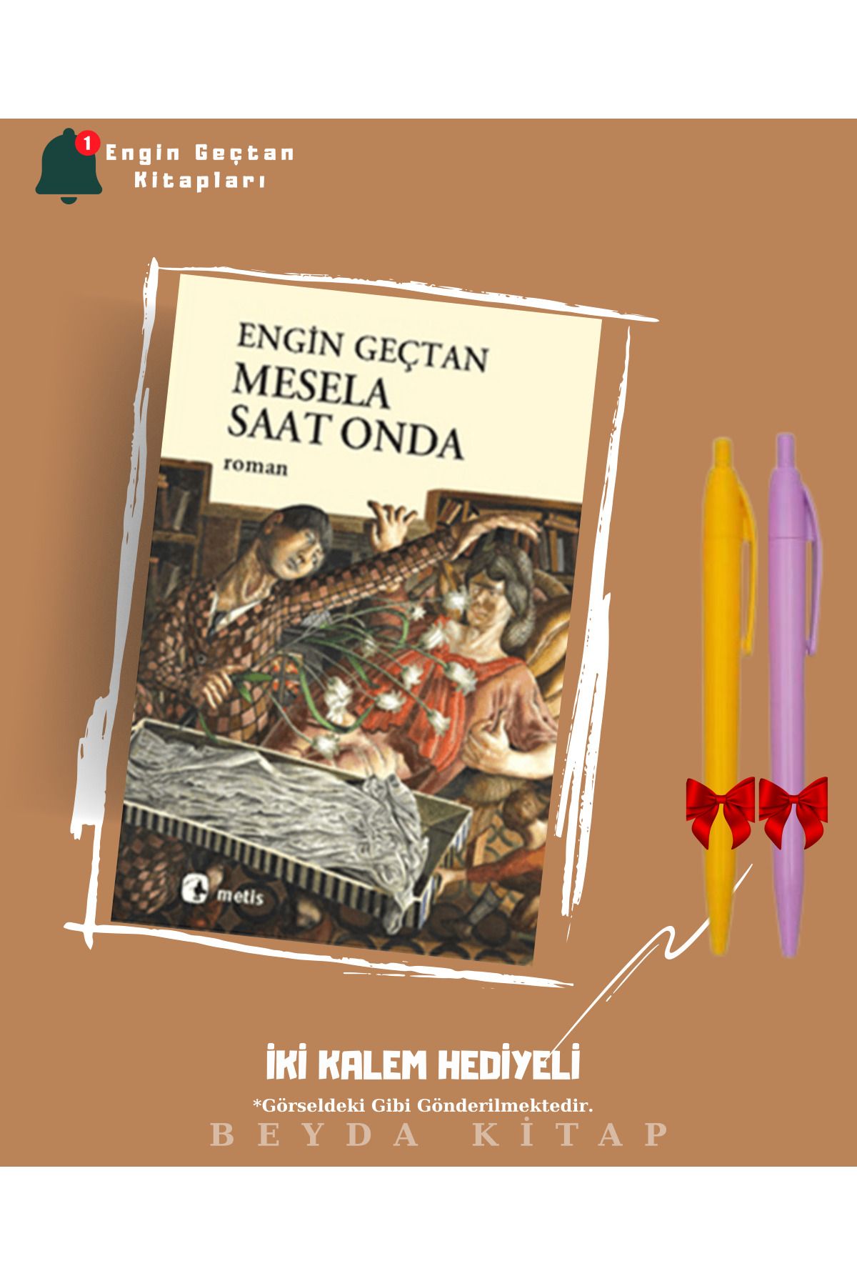 Metis Yayınları Mesela Saat Onda - Engin Geçtan - İki Kalem Hediyeli - ENGCTN25