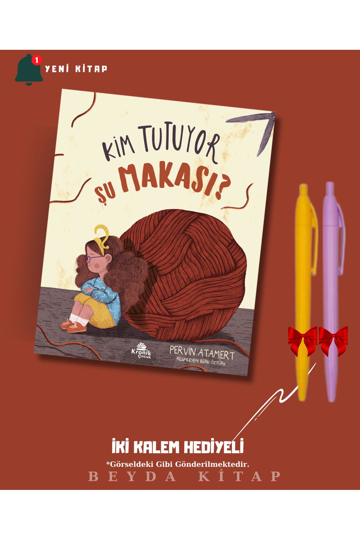 Kronik Kitap Kim Tutuyor Şu Makası? - Pervin Atamert - İki Kalem Hediyeli (Yeni Kitap)