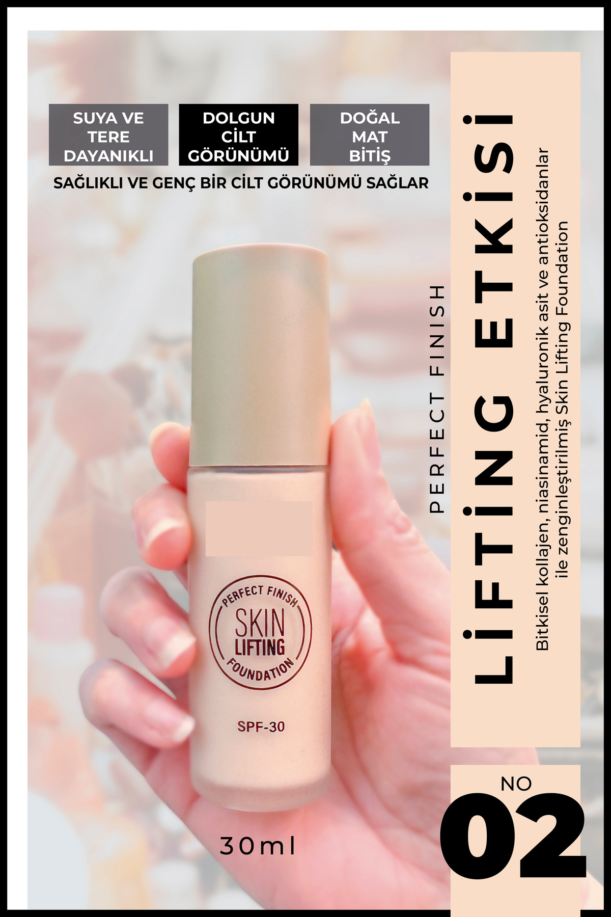 Nera Classy Skin Lifting 30ml - Sıkılaştırıcı Fondöten Spf30 - Sıkılaştırıcı Bakım Yapan Kremsi Dokulu Fondöten