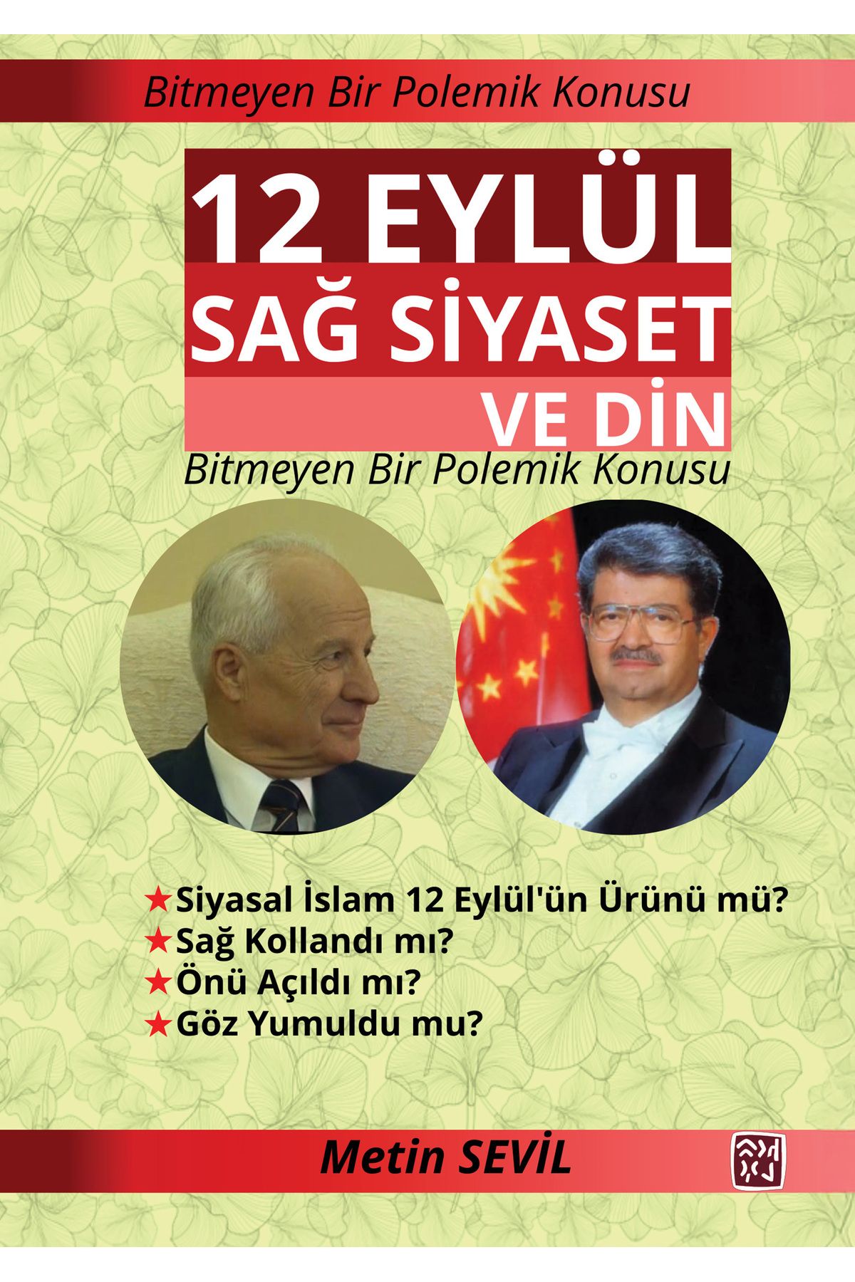 Kutlu Yayınevi 12 Eylül, Sağ Siyaset ve Din - Metin Sevil