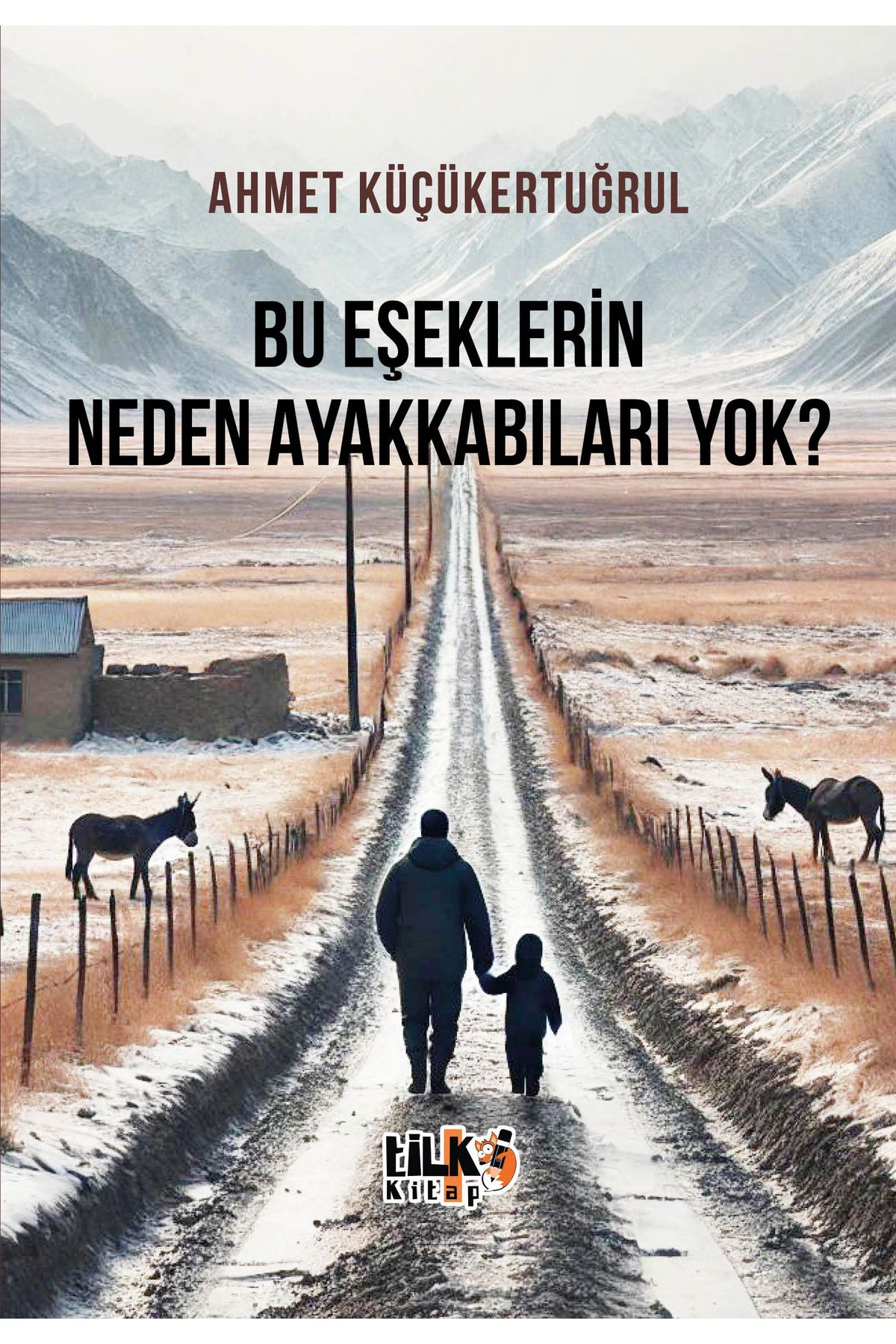 Tilki Kitap Bu Eşeklerin Neden Ayakkabıları Yok?