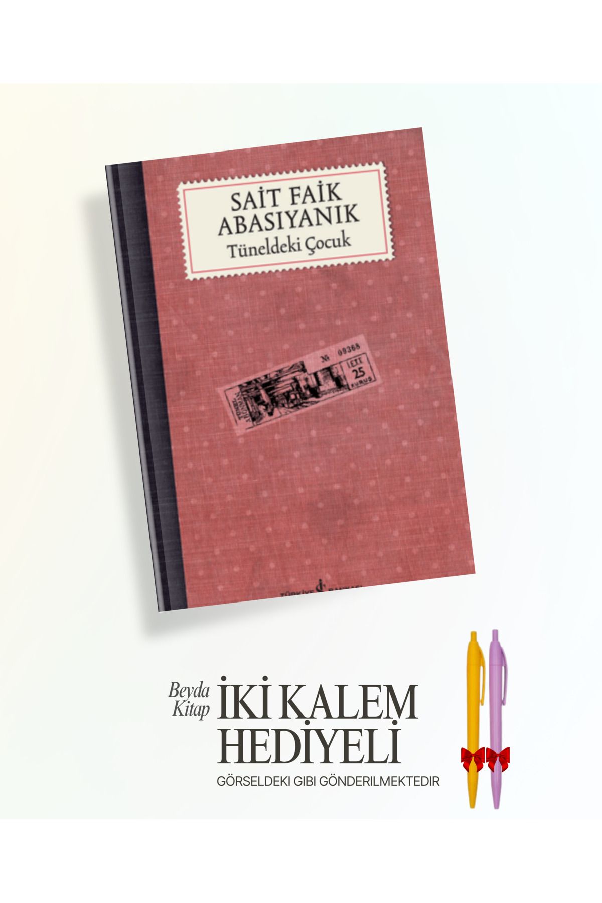 TÜRKİYE İŞ BANKASI KÜLTÜR YAYINLARI Tüneldeki Çocuk - Sait Faik Abasıyanık - İki Kalem Hediyeli - SFABS - ISMDRNTRK
