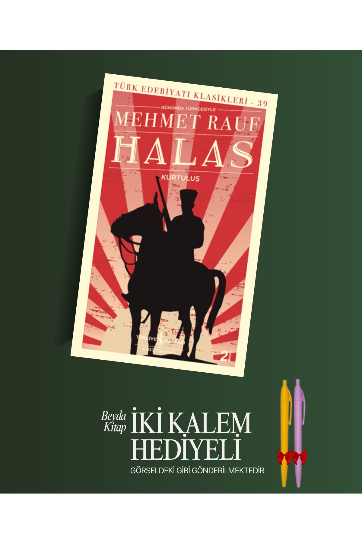 TÜRKİYE İŞ BANKASI KÜLTÜR YAYINLARI Halas - Mehmet Rauf - Kalem Hediyeli - İSTDKLS