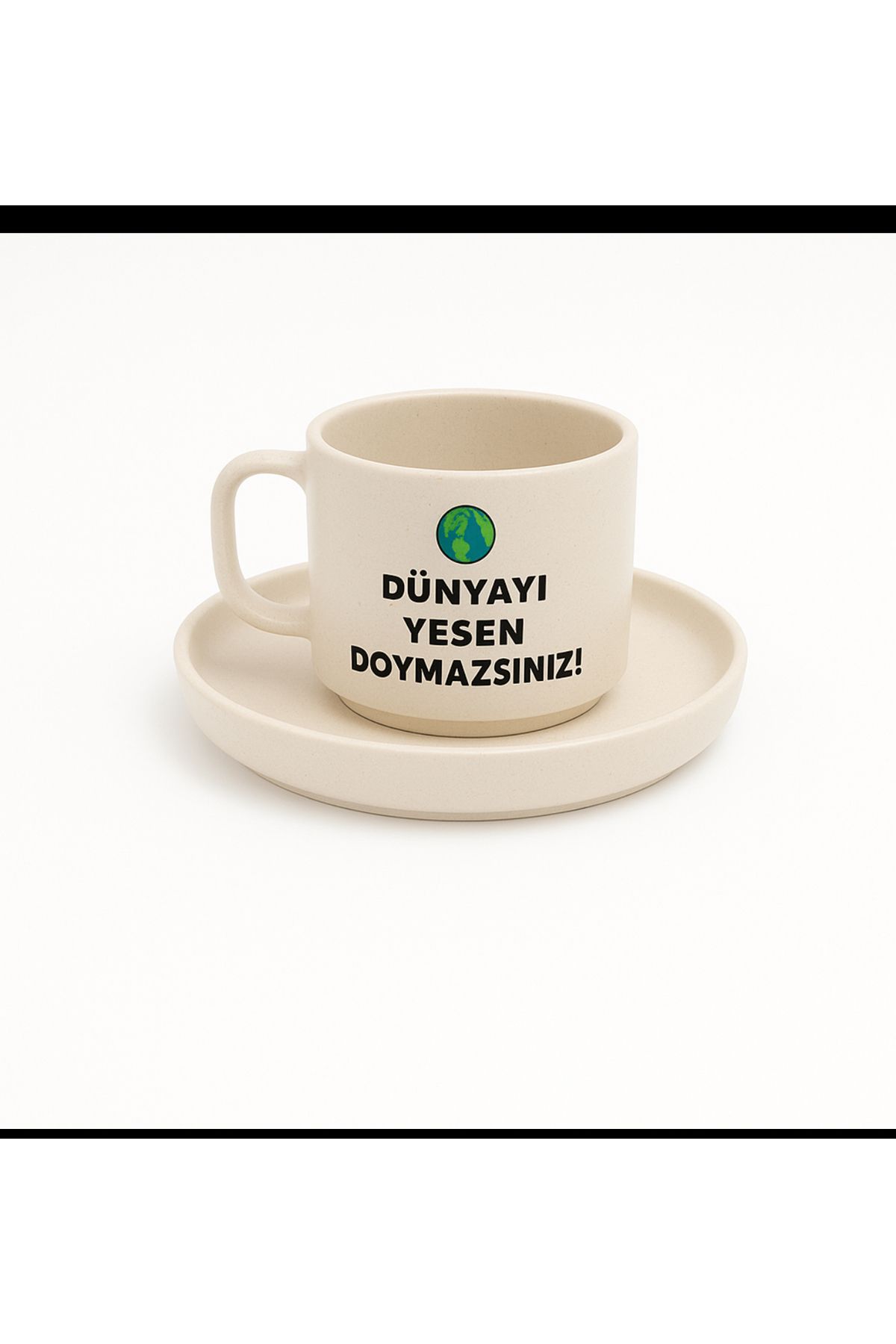 facnspt Dünyayı Yesen Doymazsınız! – Espirili Seramik Kupa ve Tabak Seti