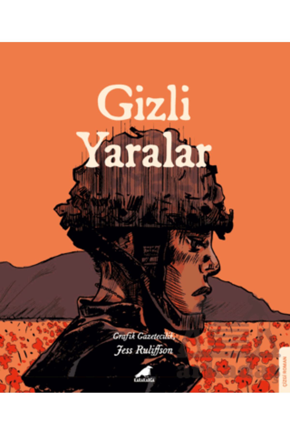 Karakarga Yayınları Gizli Yaralar