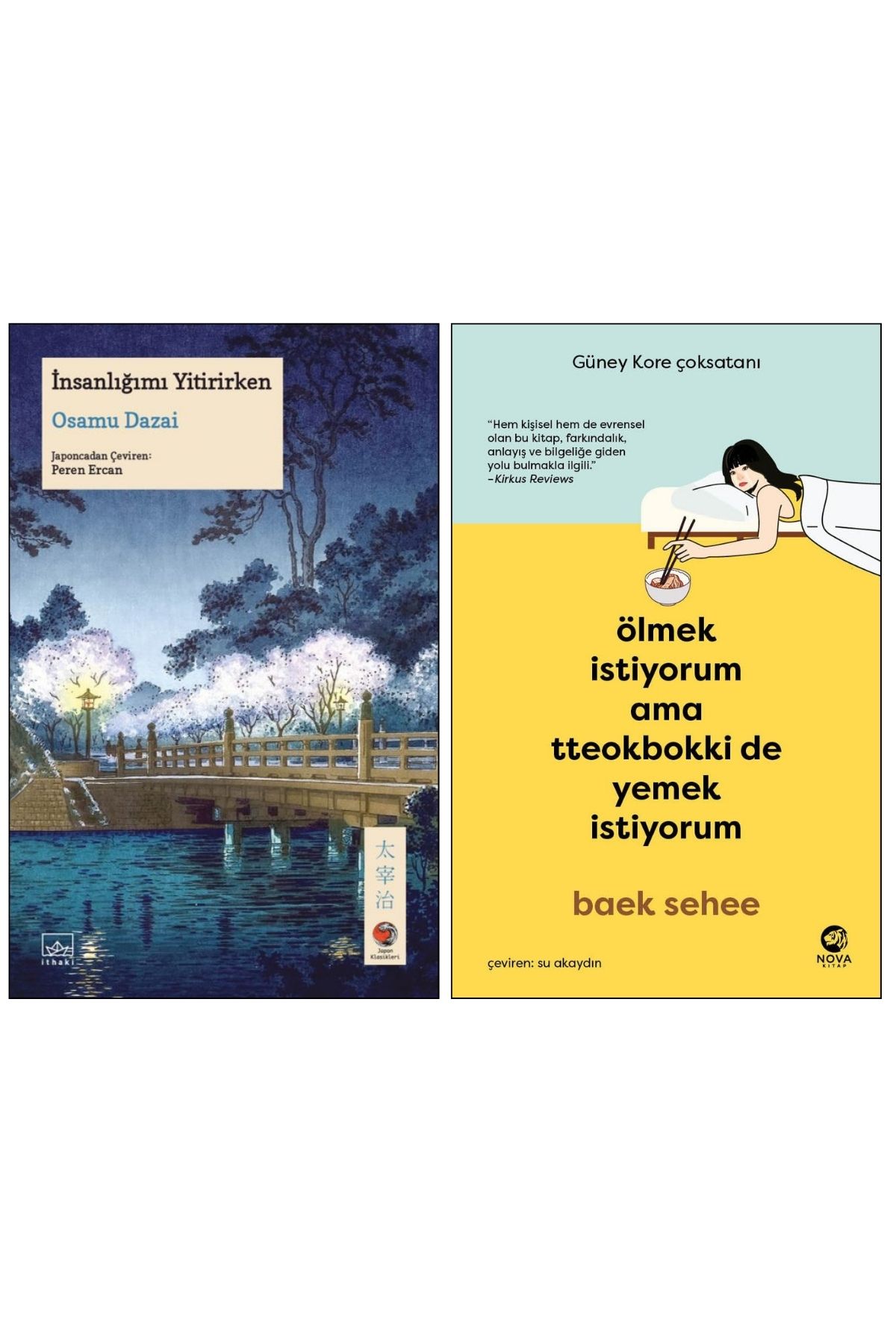 İthaki Yayınları İnsanlığımı Yitirirken+Ölmek İstiyorum Ama Tteokbokki de Yemek İstiyorum 2 Kitap Set