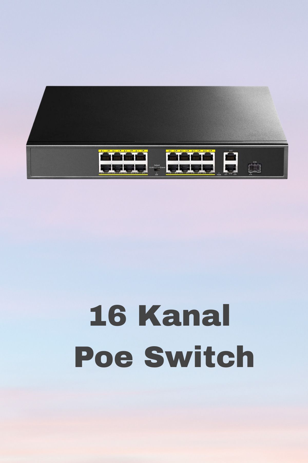 Fabius 16 PORT POE 2GB+1SFP 200W ETHERNET SWİTCH