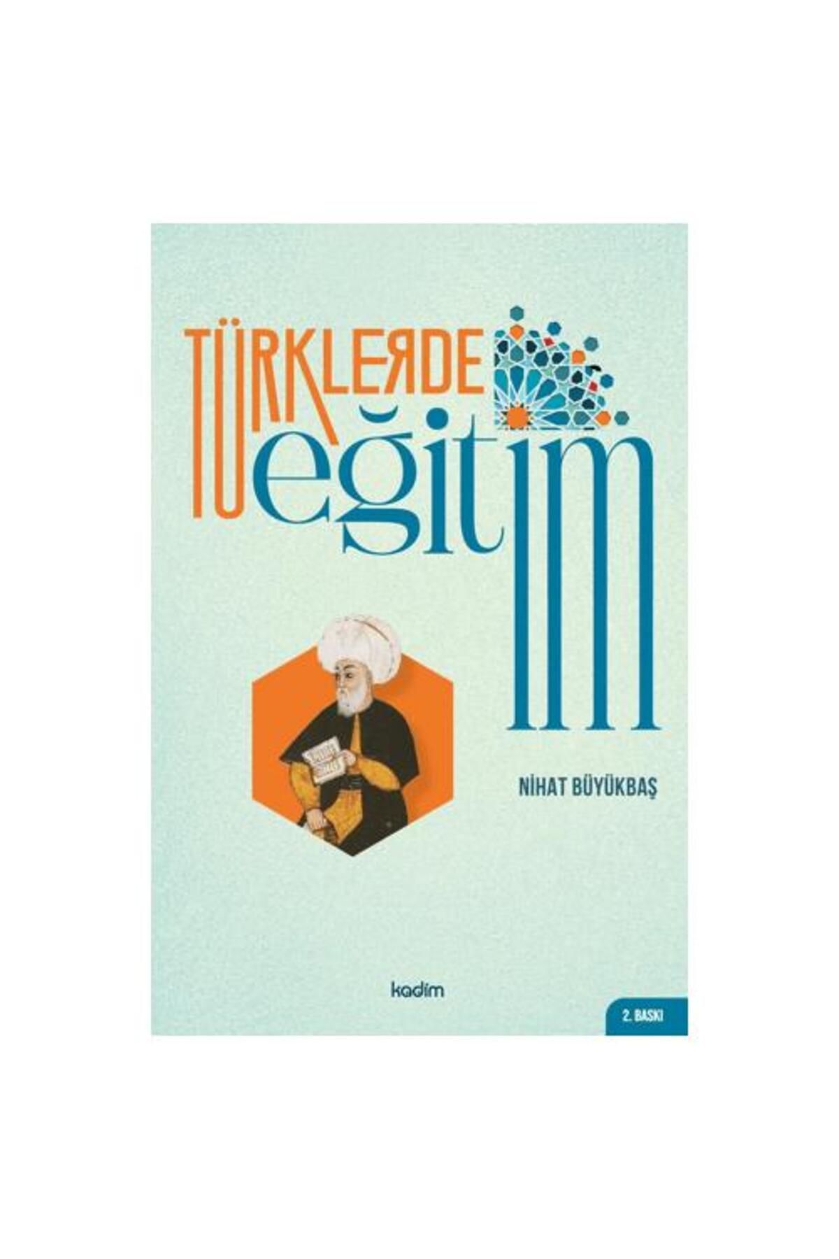Kadim Yayınları Türklerde Eğitim