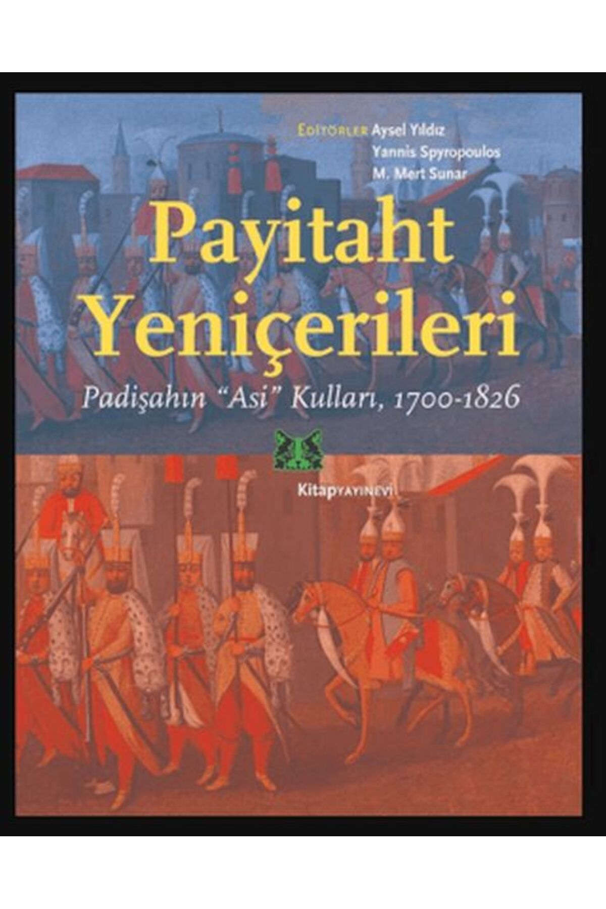 Kitap Yayınevi Payitaht Yeniçerileri