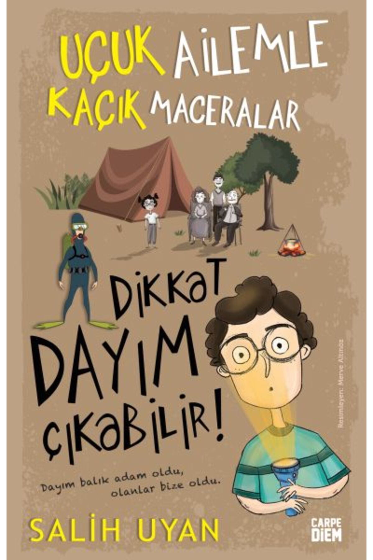 Destek Yayınları Dikkat Dayım Çıkabilir Uçuk Ailemle Kaçık Maceralar