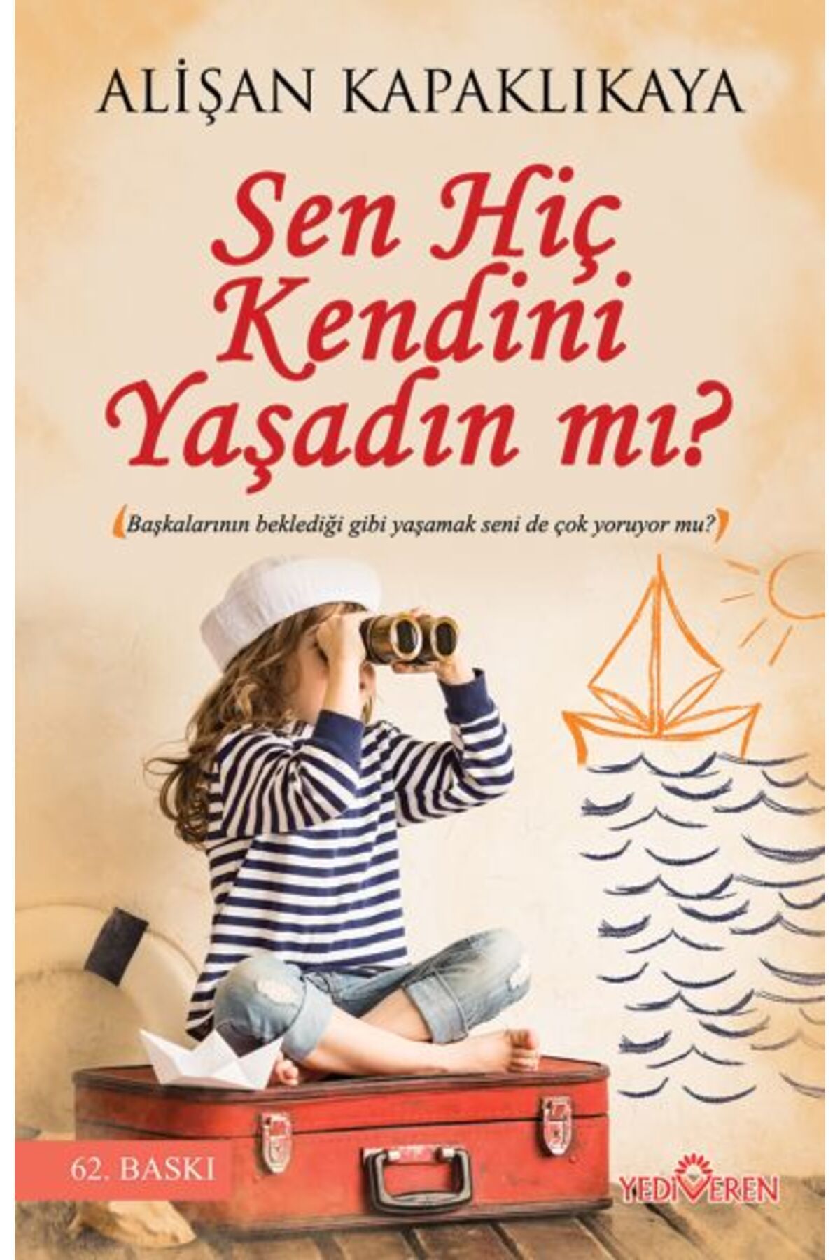 Karatay Yayınları Sen Hiç Kendini Yaşadın mı