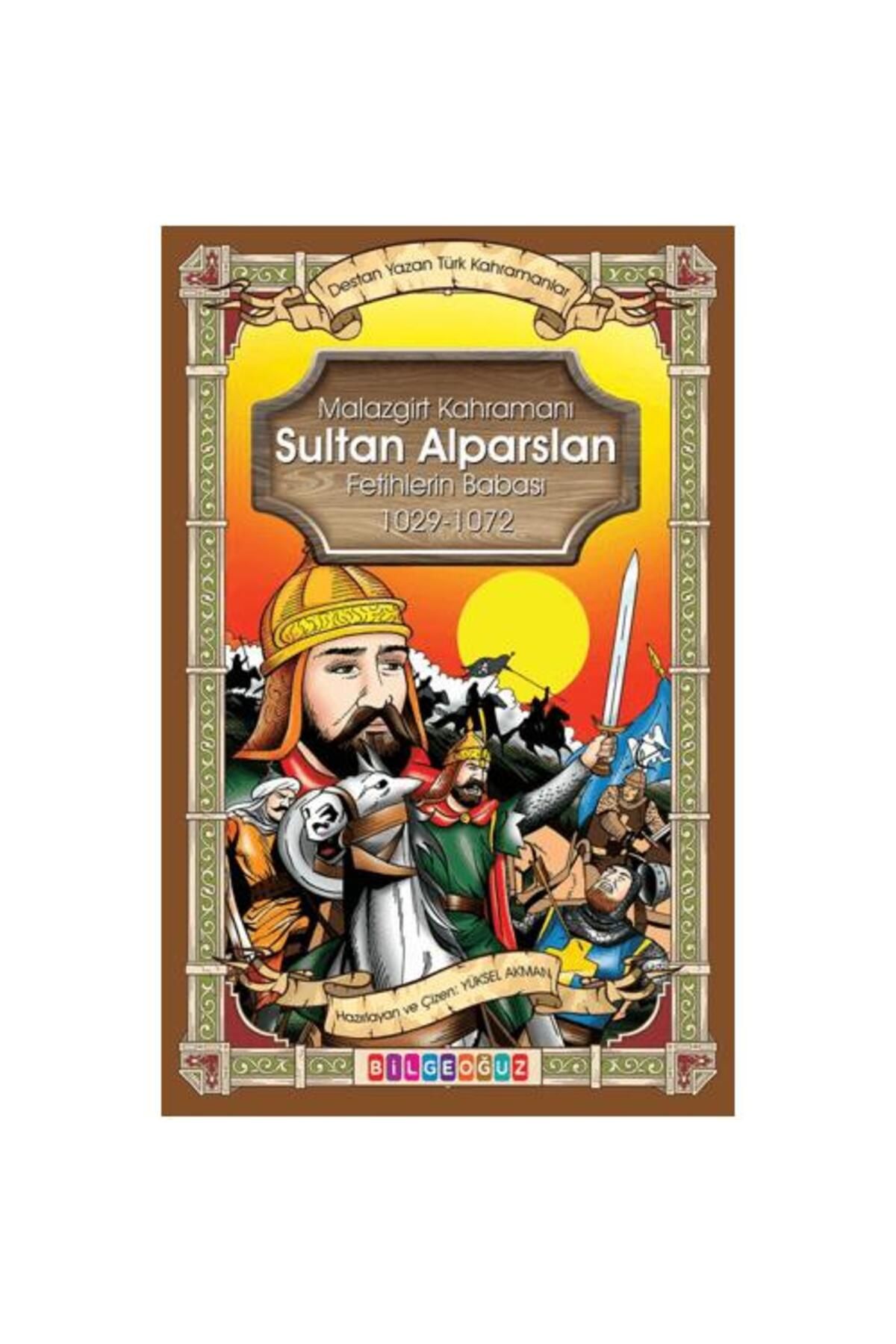 Bilgeoğuz Yayınları Malazgirt Kahramanı Sultan Alparslan