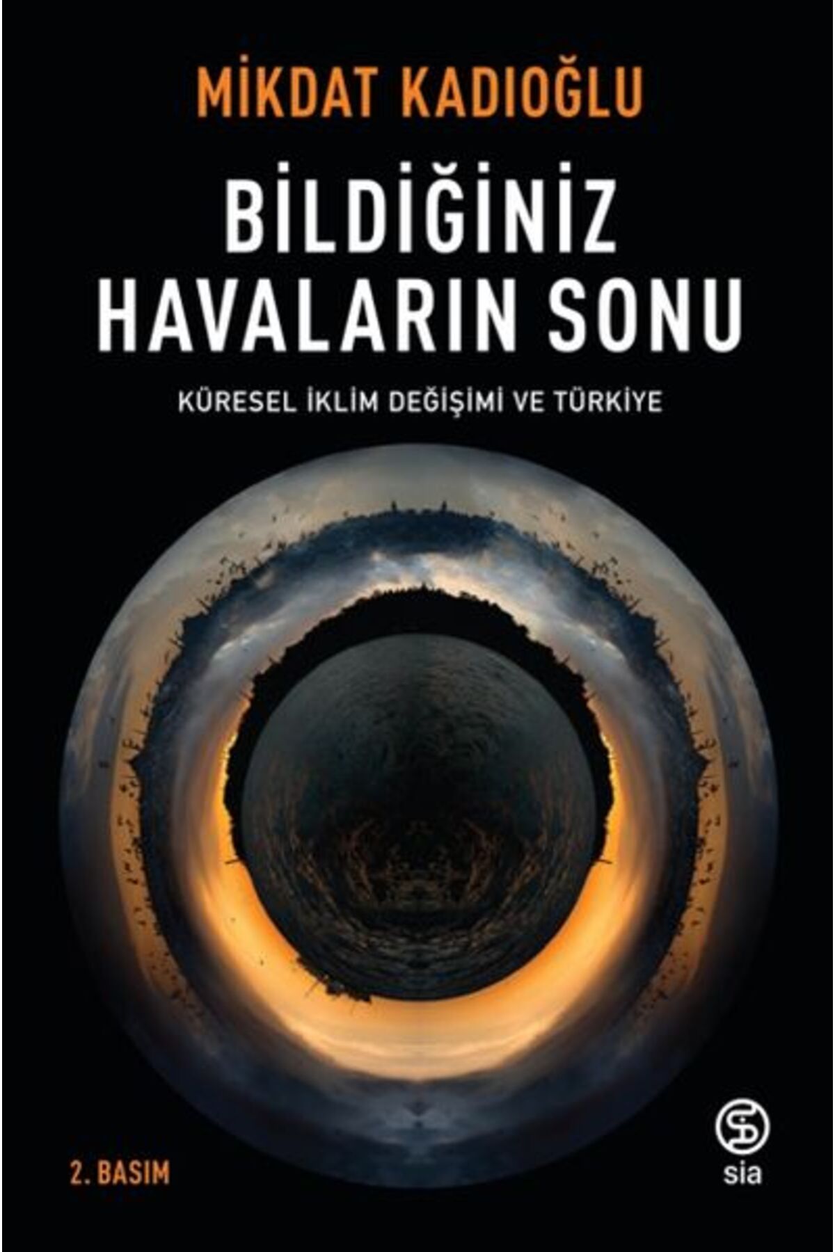 Karatay Yayınları Bildiğiniz Havaların Sonu Küresel İklim Değişikliği ve Türkiye